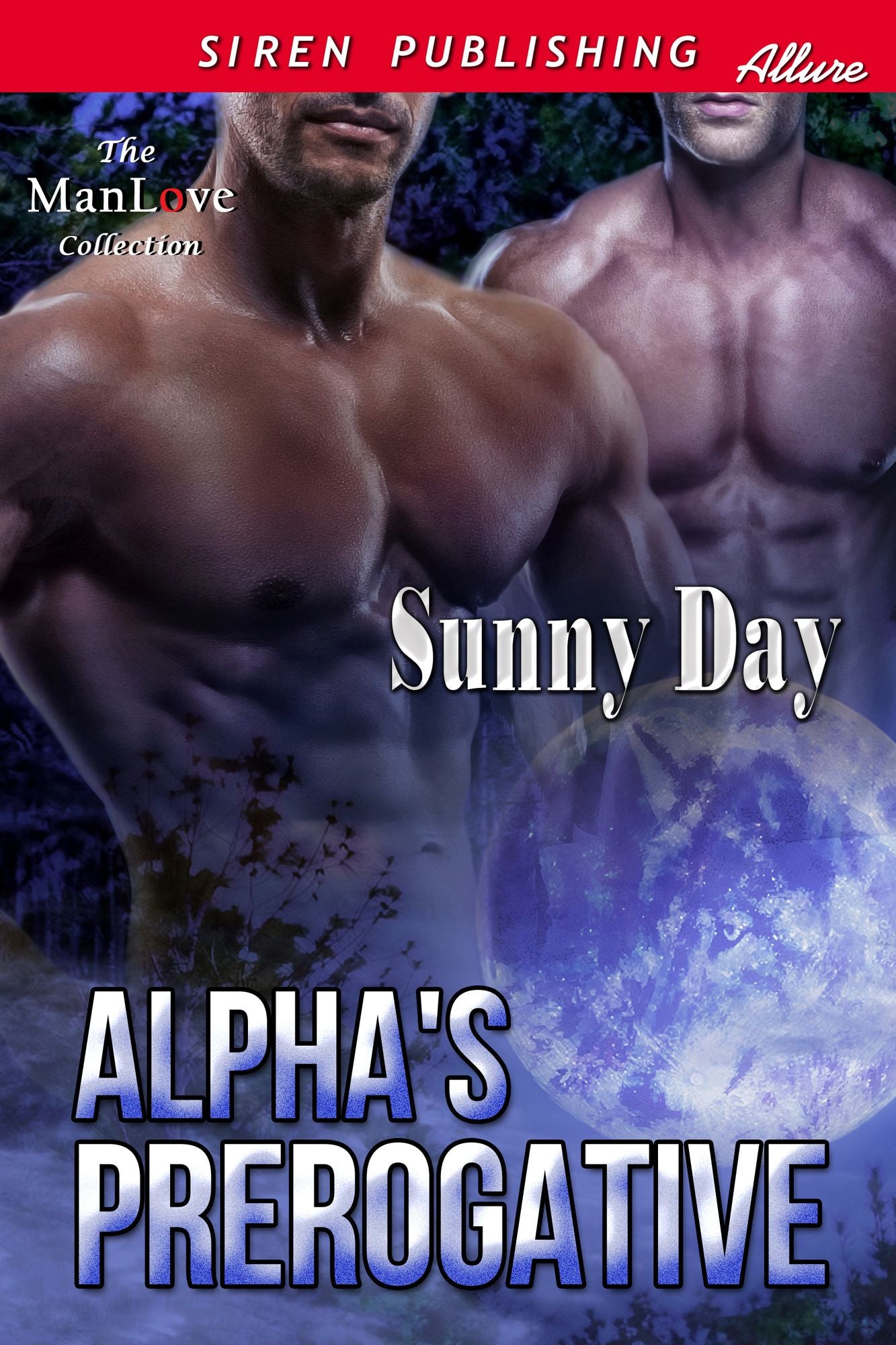 Alpha's Prerogative (Siren Publishing Allure ManLove)