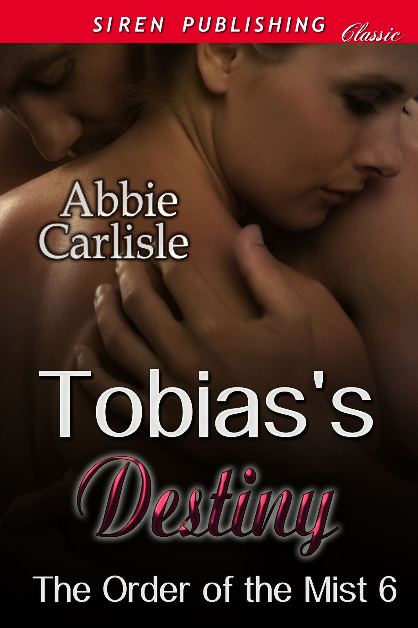 Tobias's Destiny [The Order of the Mist 6] (Siren Publishing Classic)