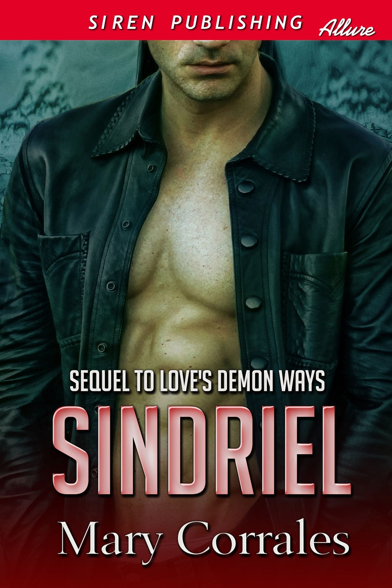 Sindriel [Sequel to Love's Demon Ways] (Siren Publishing Classic)