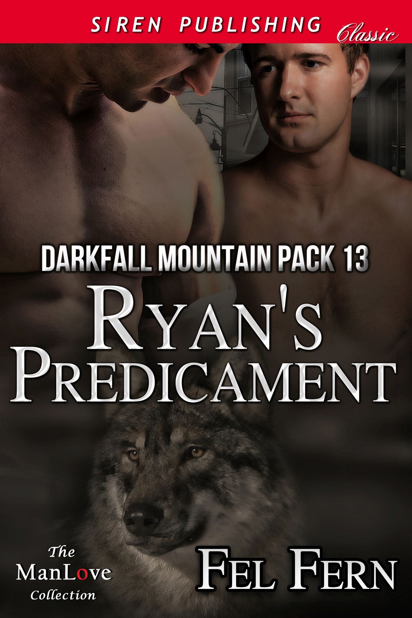 Ryan's Predicament [Darkfall Mountain Pack 13] (Siren Publishing Classic ManLove)