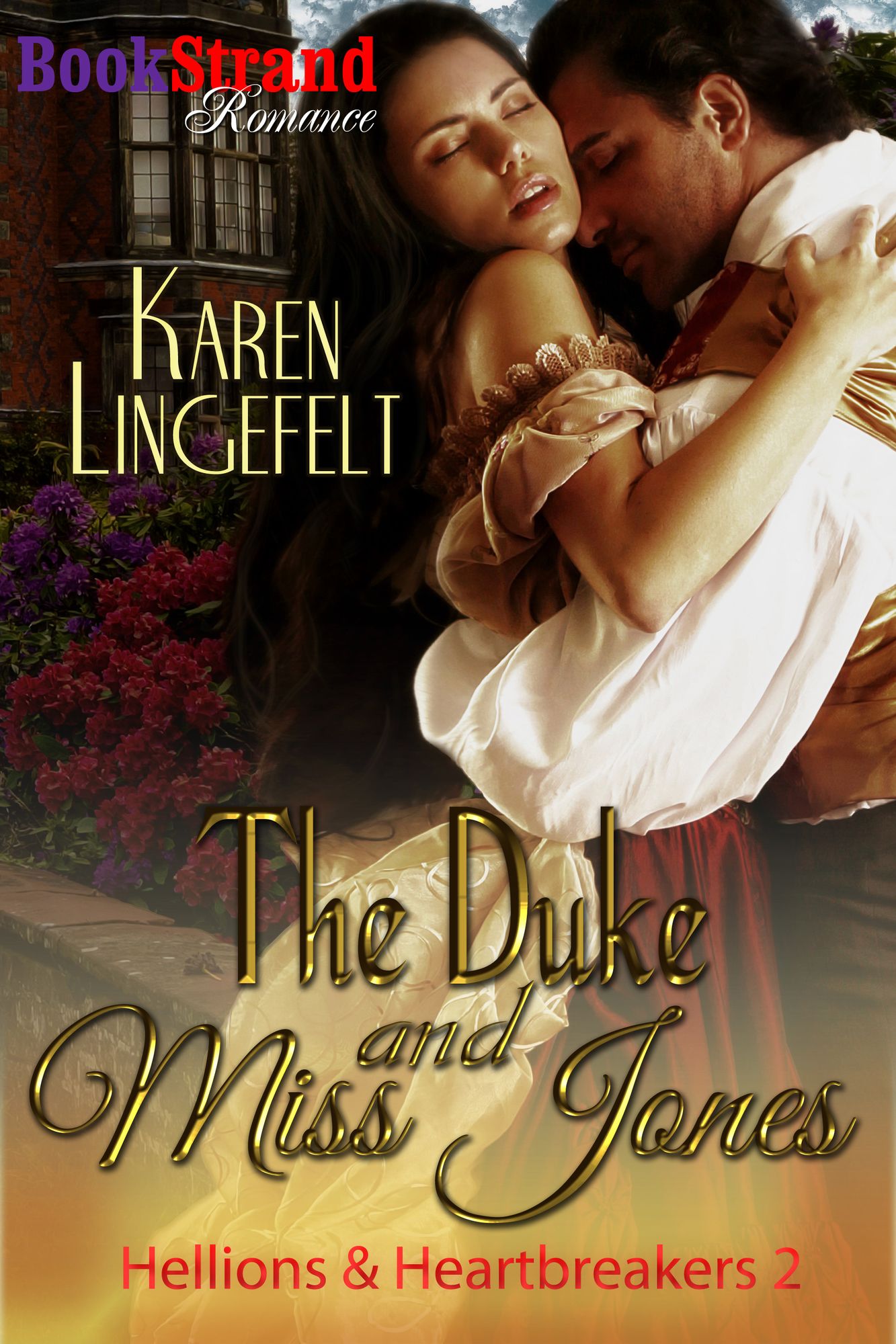The Duke and Miss Jones [Hellions & Heartbreakers 2] (BookStrand Publishing Mainstream)