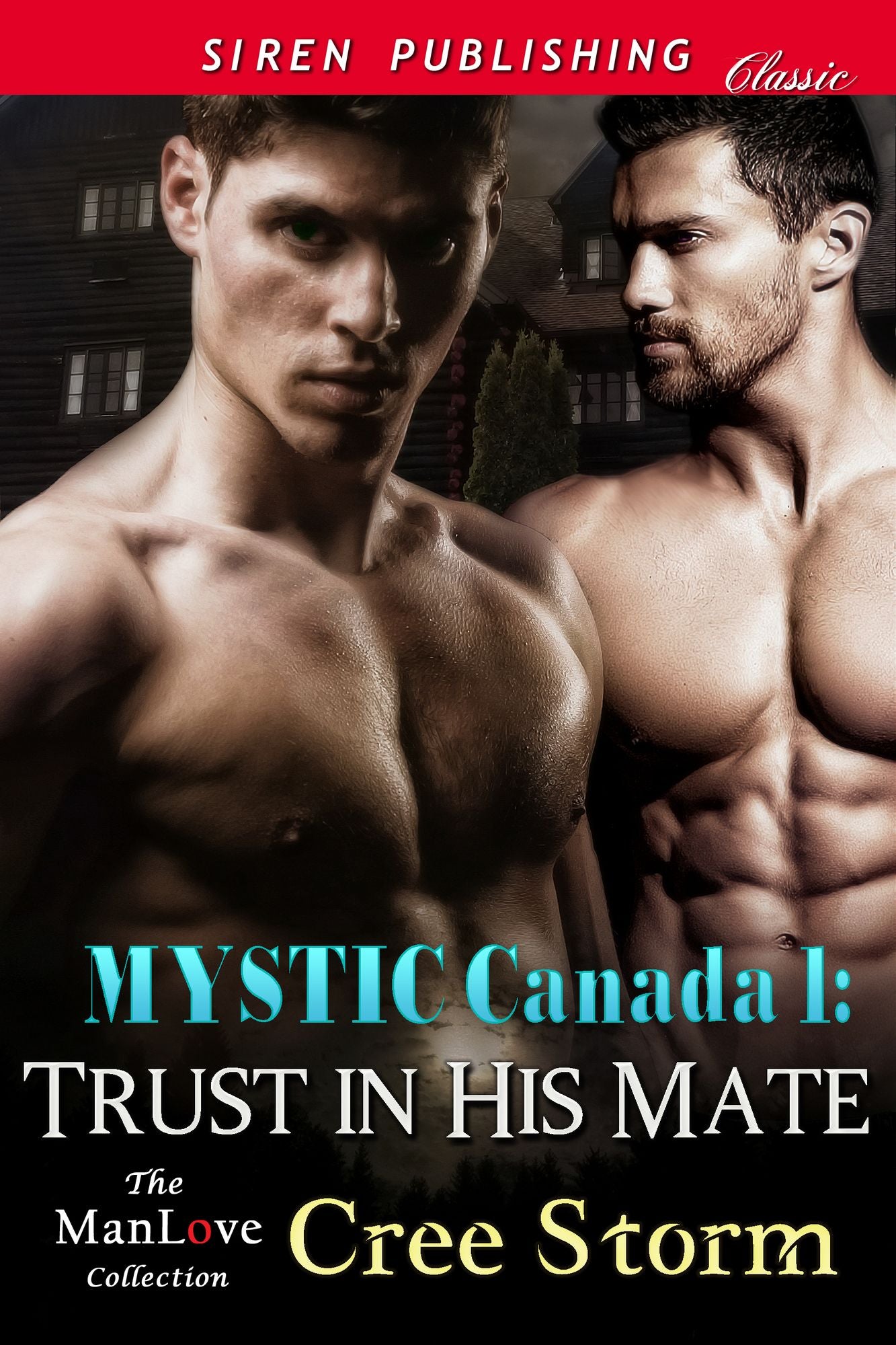MYSTIC Canada 1: Trust in His Mate (Siren Publishing Classic ManLove)