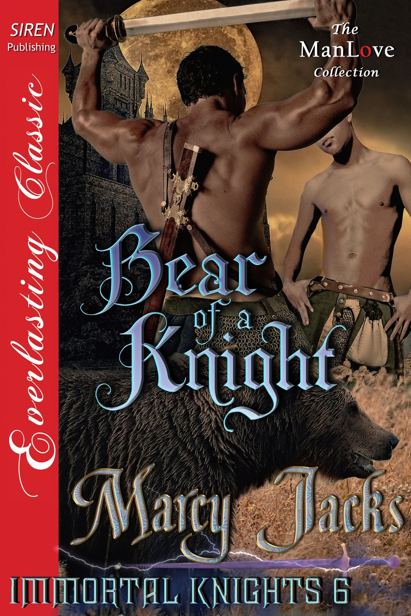 Bear of a Knight [Immortal Knights 6] (Siren Publishing Everlasting Classic ManLove)