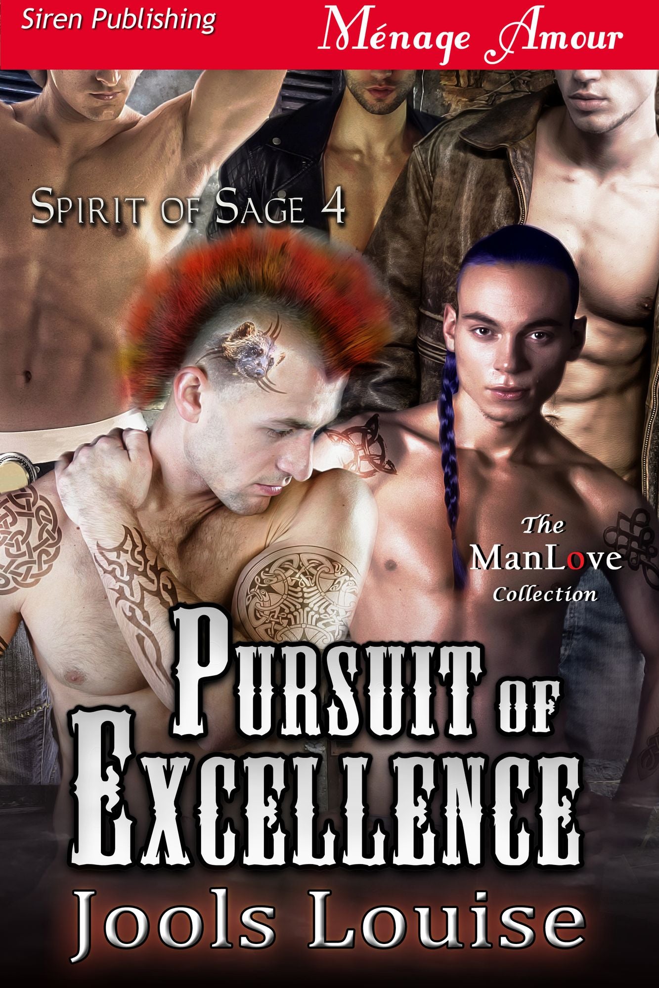 Pursuit of Excellence [Spirit of Sage 4] (Siren Publishing Menage Amour ManLove)