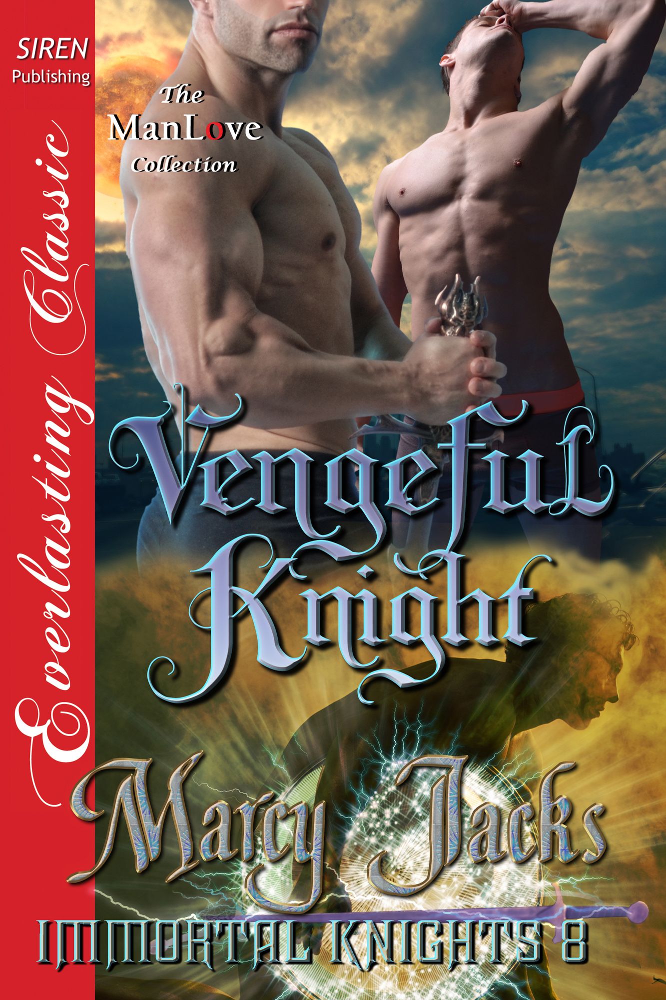 Vengeful Knight [Immortal Knights 8] (Siren Publishing Everlasting Classic ManLove)