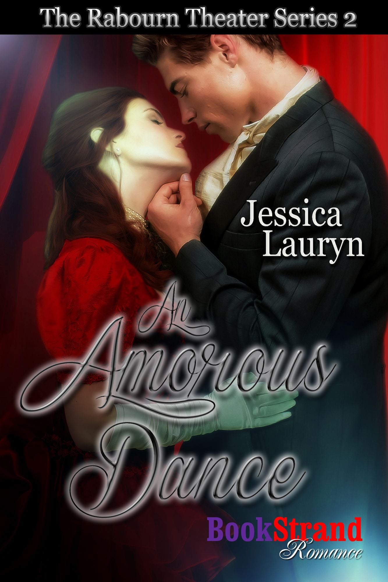 An Amorous Dance [The Rabourn Theater 2] (BookStrand Publishing Mainstream)