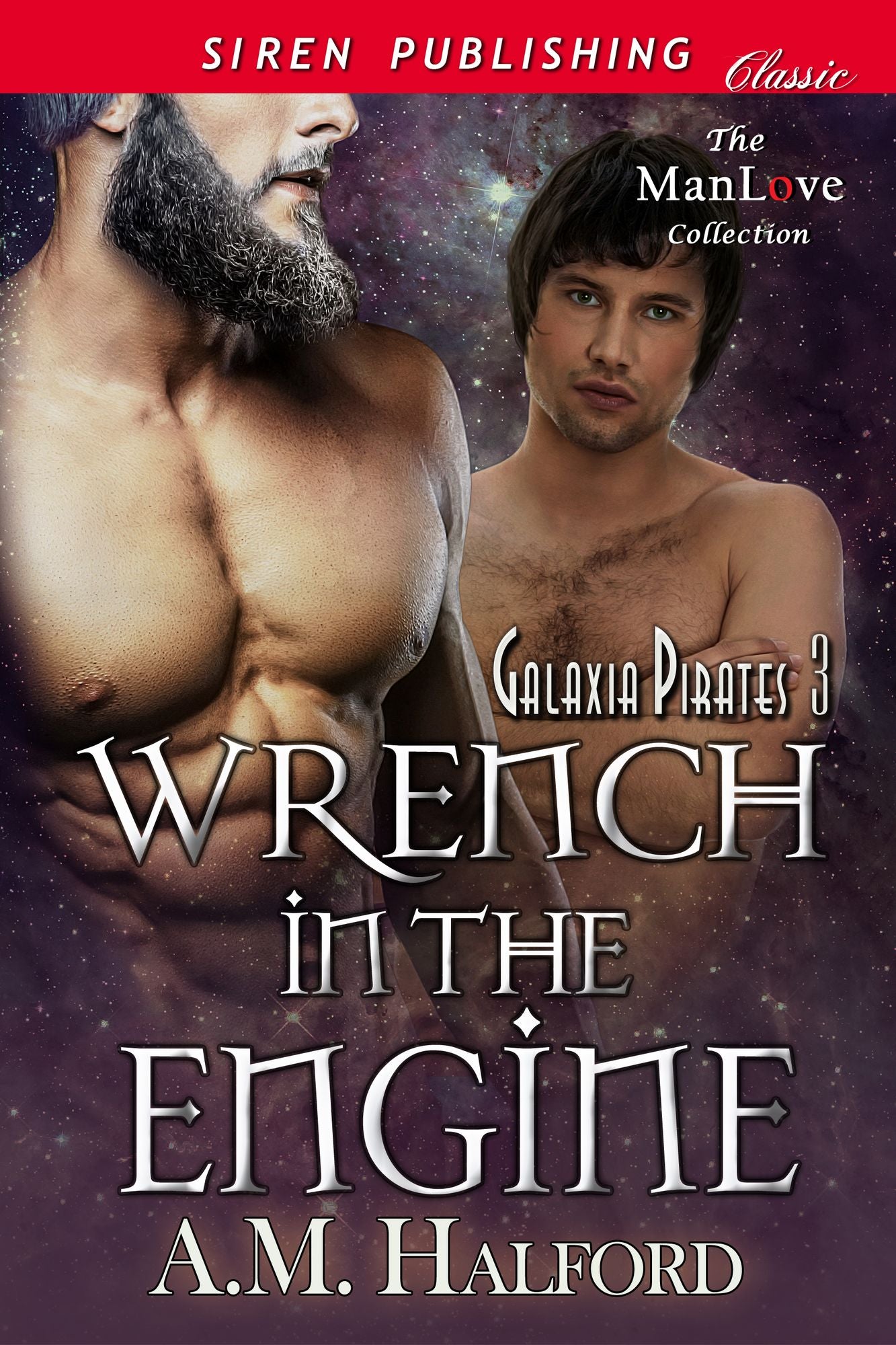 Wrench in the Engine [Galaxia Pirates 3] (Siren Publishing Allure ManLove)