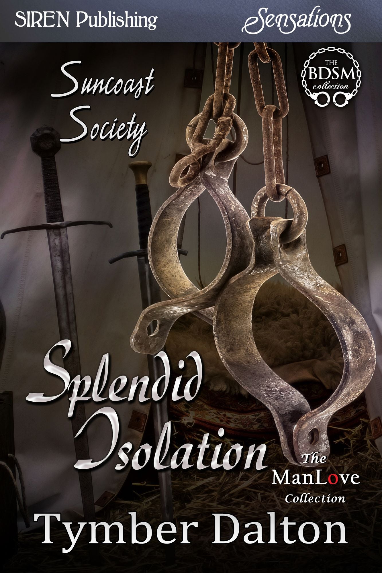 Splendid Isolation [Suncoast Society] (Siren Publishing Sensations)