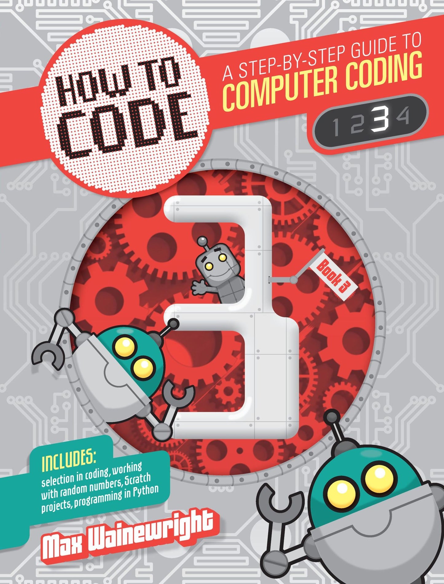 How to Code Level 3: A Step by Step Guide to Computer Coding
