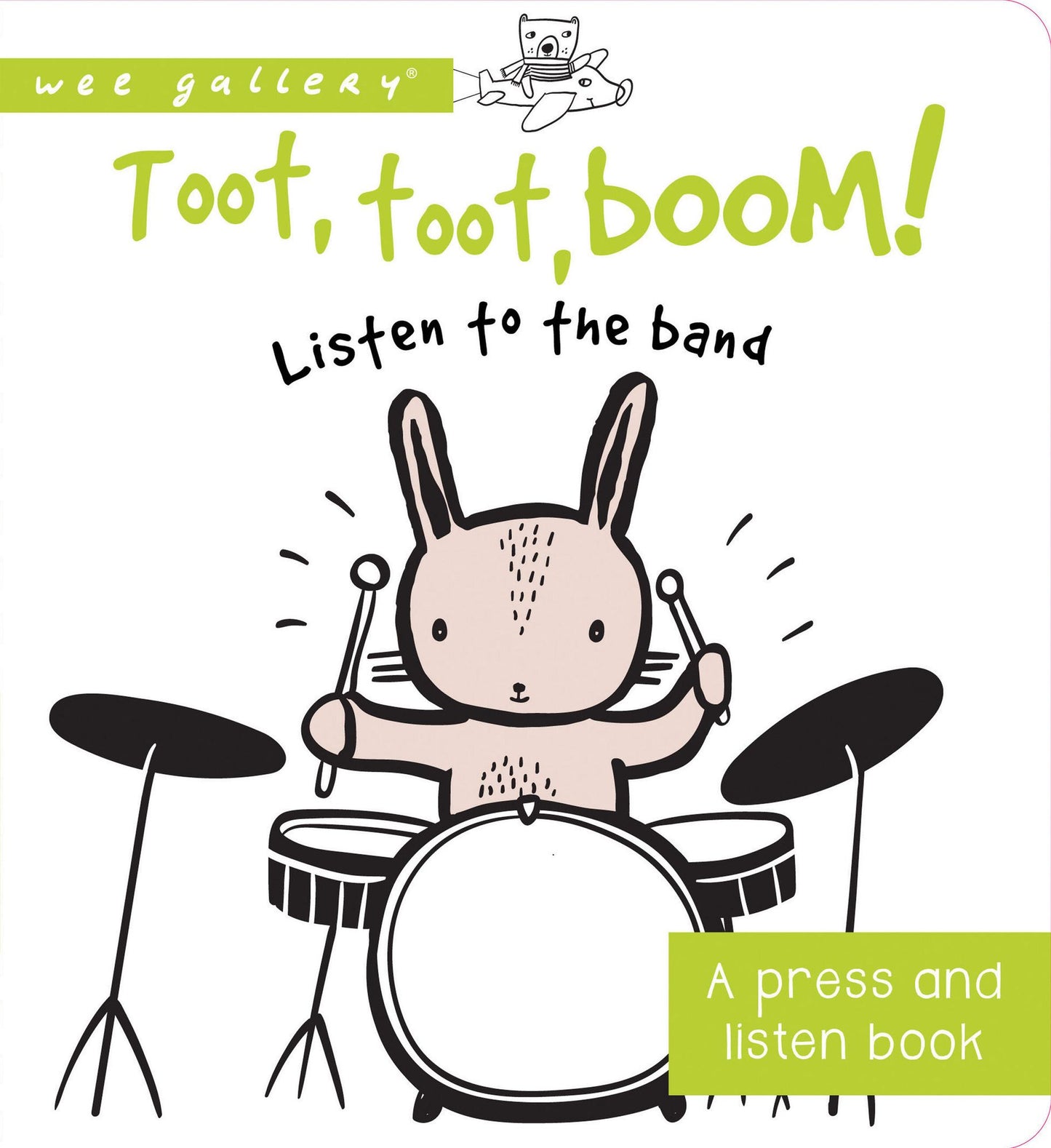 Toot, Toot, Boom! Listen to the Band: A Press and Listen Board Book