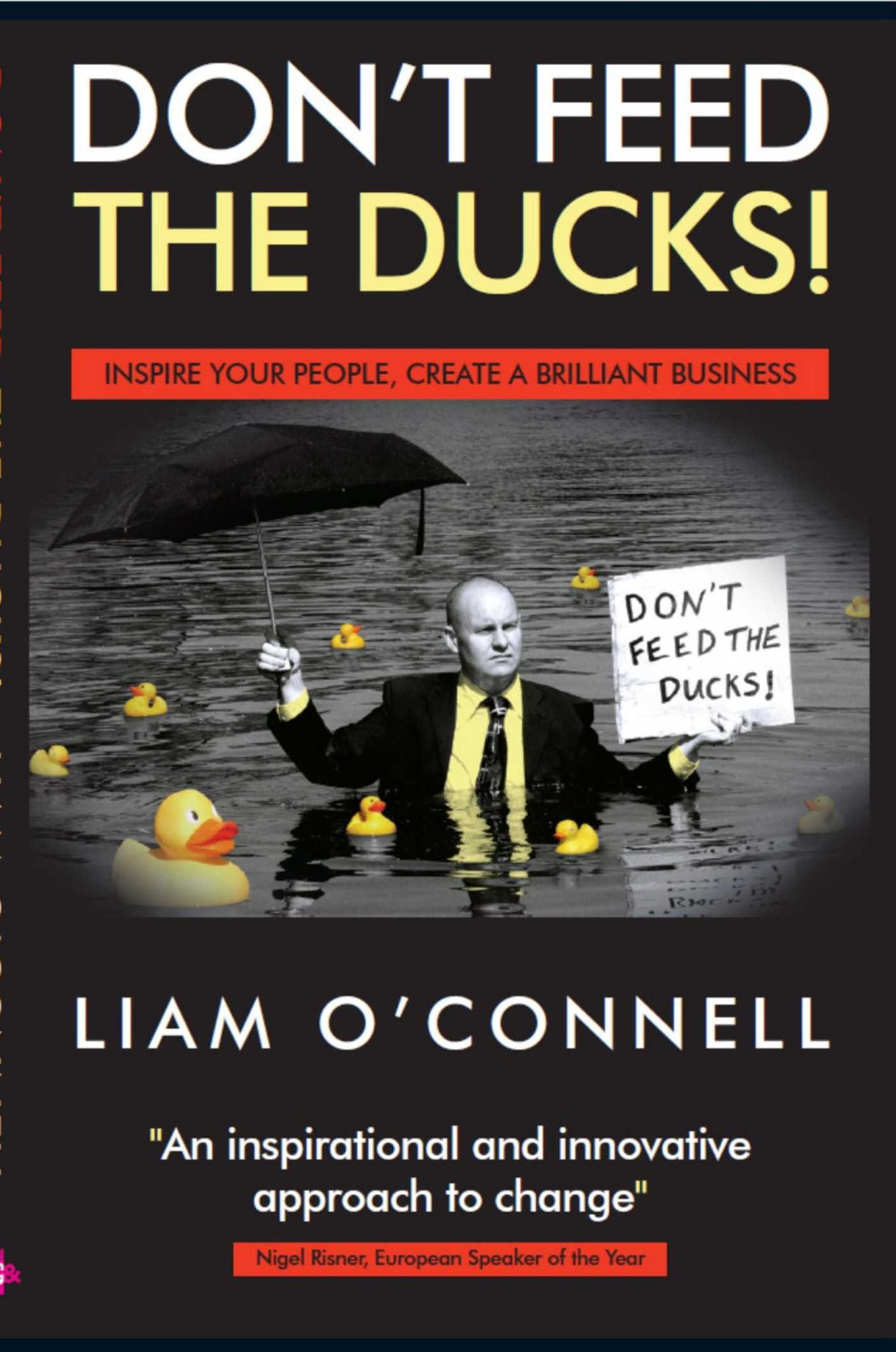 Don't Feed The Ducks: In Your Business or In Your Life
