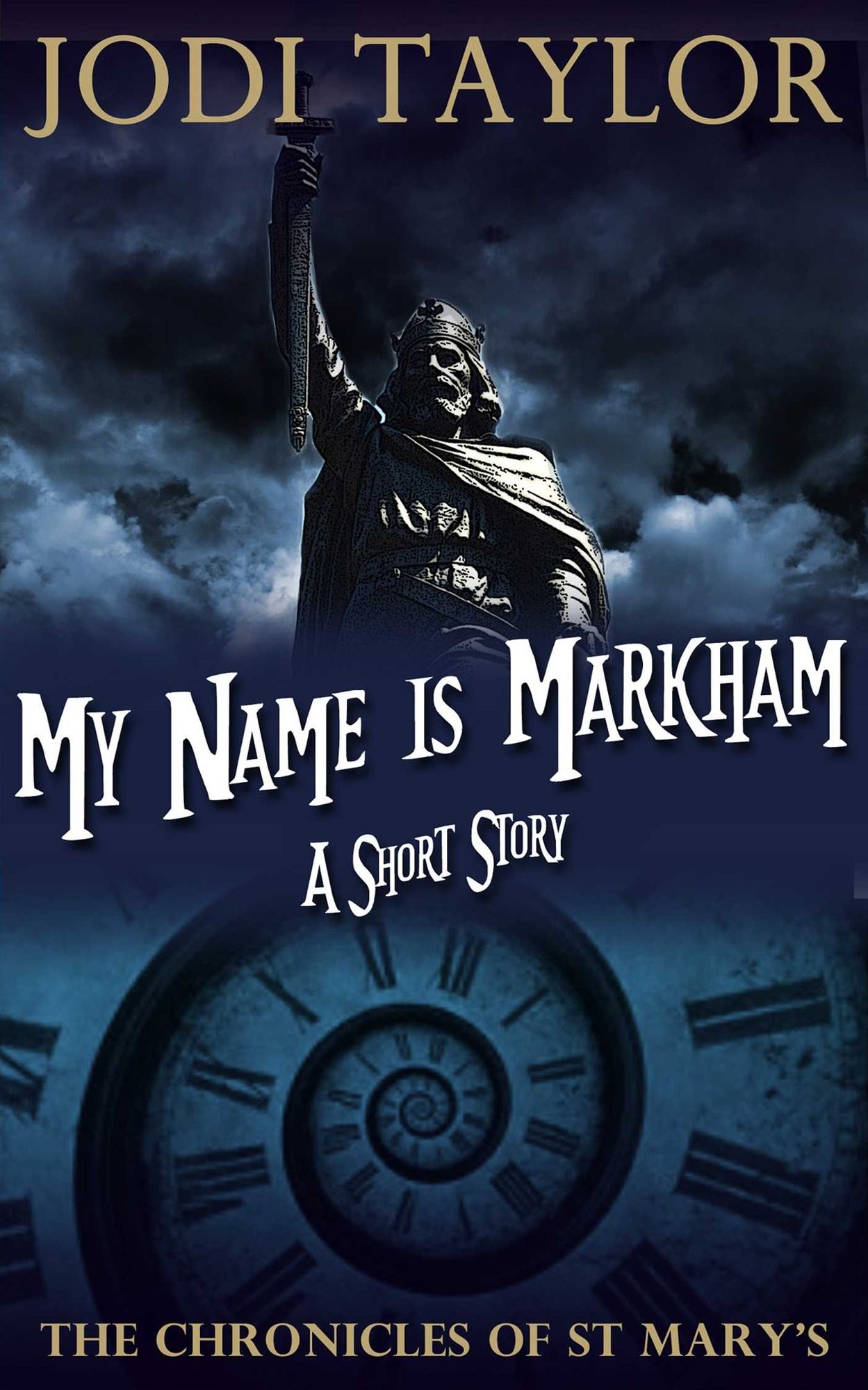 My Name Is Markham: A Chronicles of St. Mary's Short Story