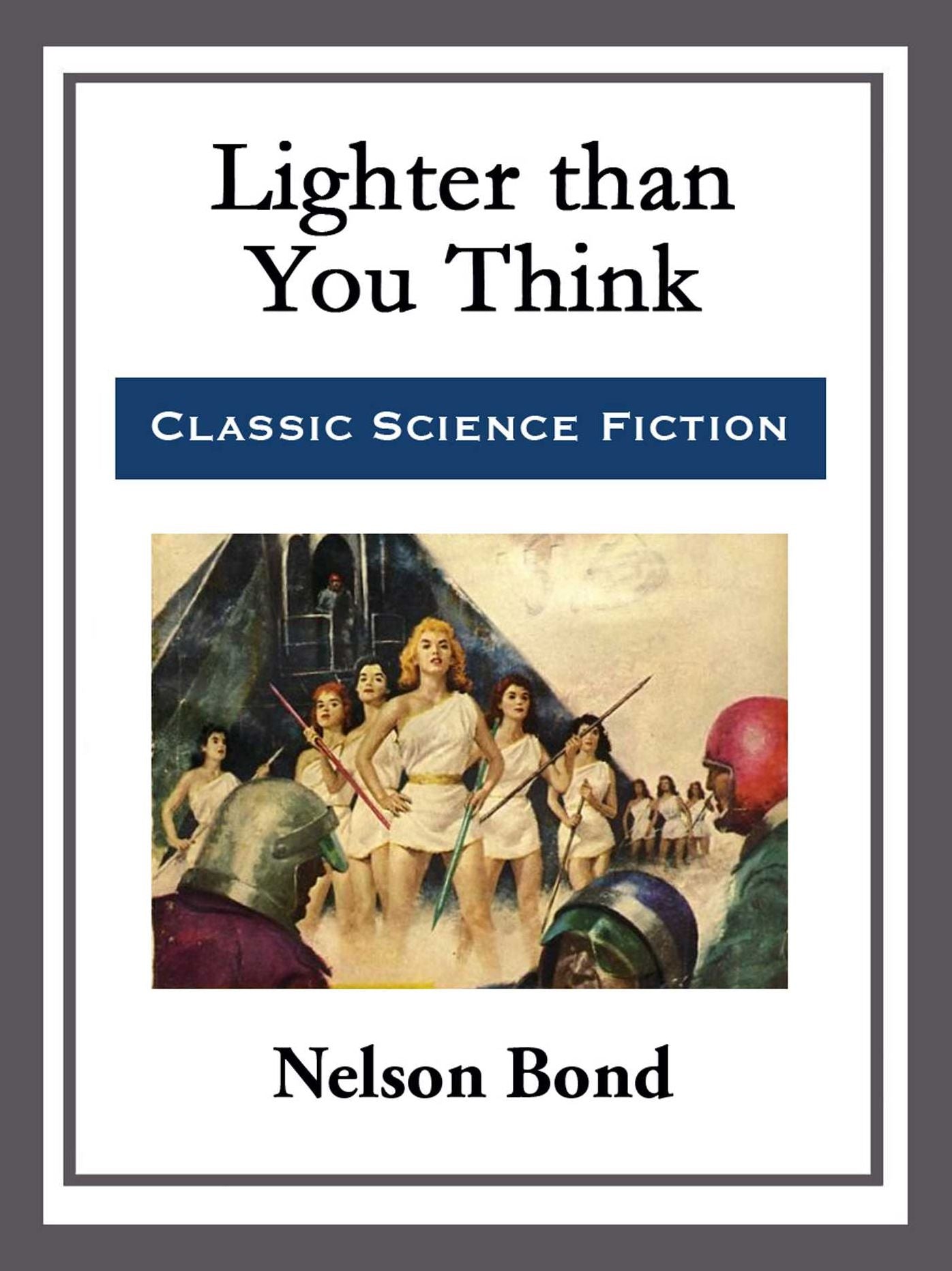 Lighter than You Think