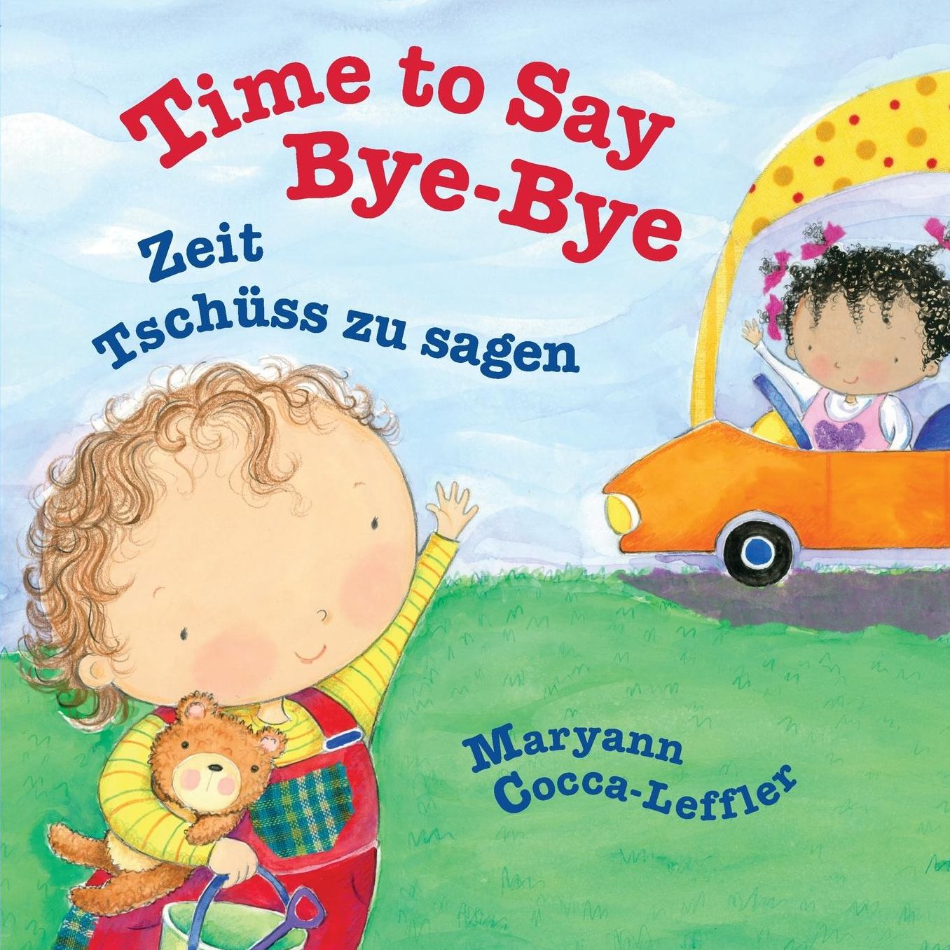 Time to Say Bye-Bye: Zeit Tschüss zu sagen : Babl Children's Books in German and English