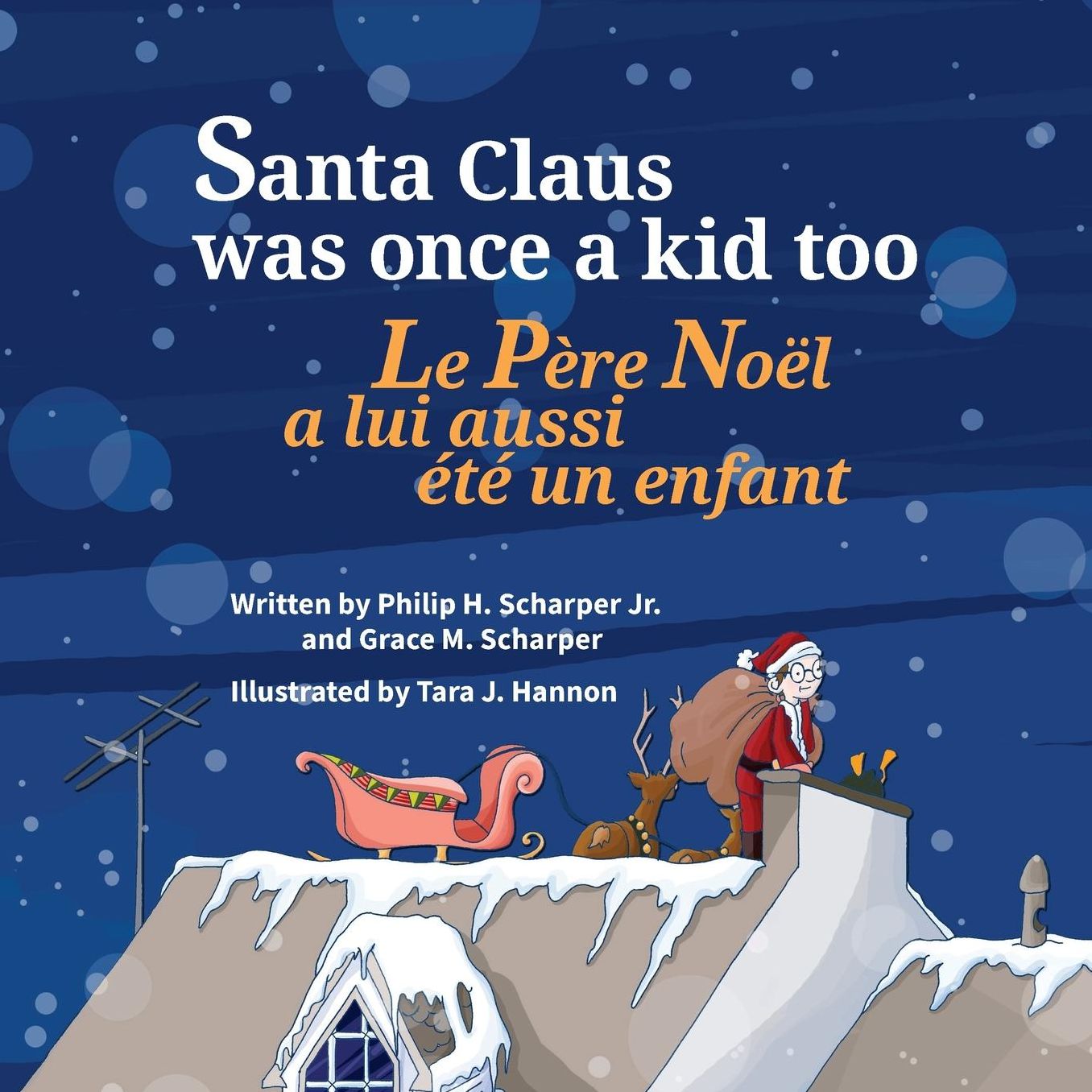 Santa Claus Was Once a Kid Too: Le Père Noël a aussi été un enfant un jour : Babl Children's Books in French and English