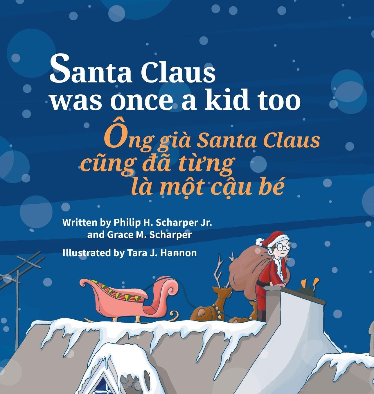 Santa Claus Was Once a Kid Too / Ong gia Santa Claus cung da tung la mot cau be: Babl Children's Books in Vietnamese and English