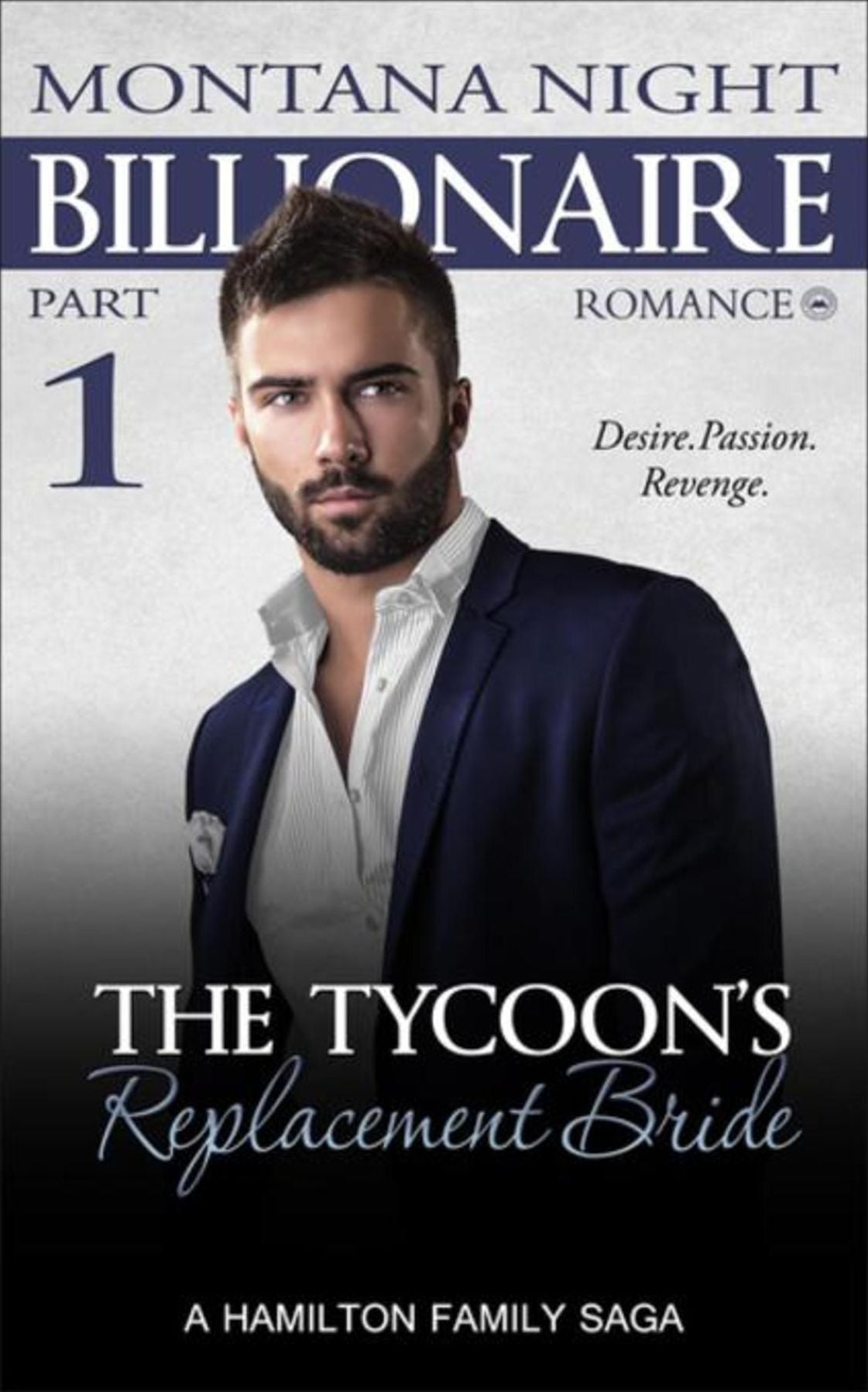 Billionaire Romance: The Tycoon's Replacement Bride - Part 1