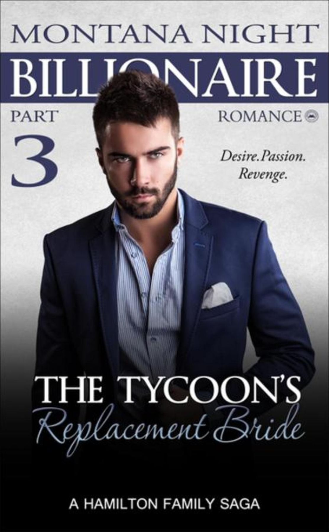 Billionaire Romance: The Tycoon's Replacement Bride - Part 3