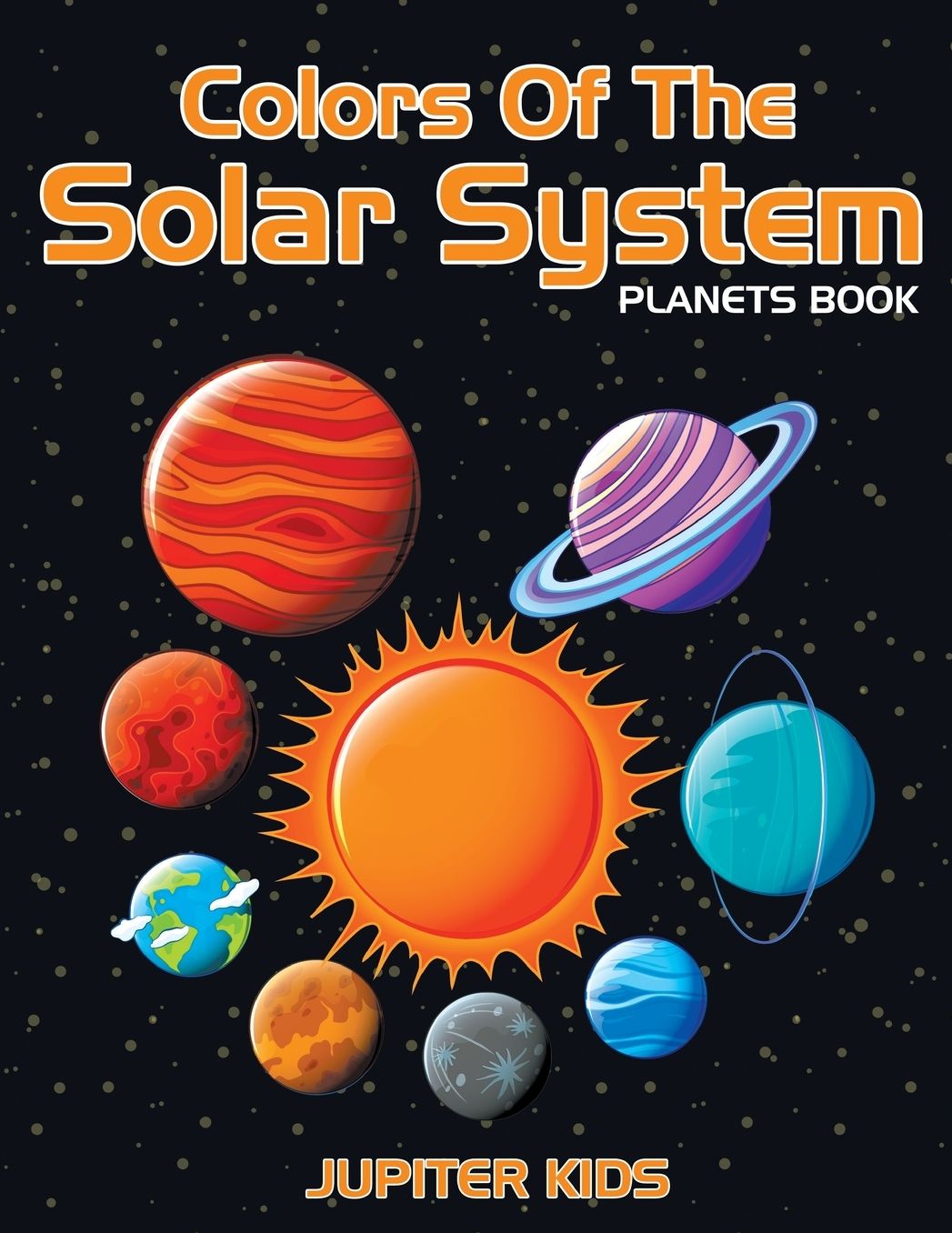 Colors Of The Solar System: Planets Book