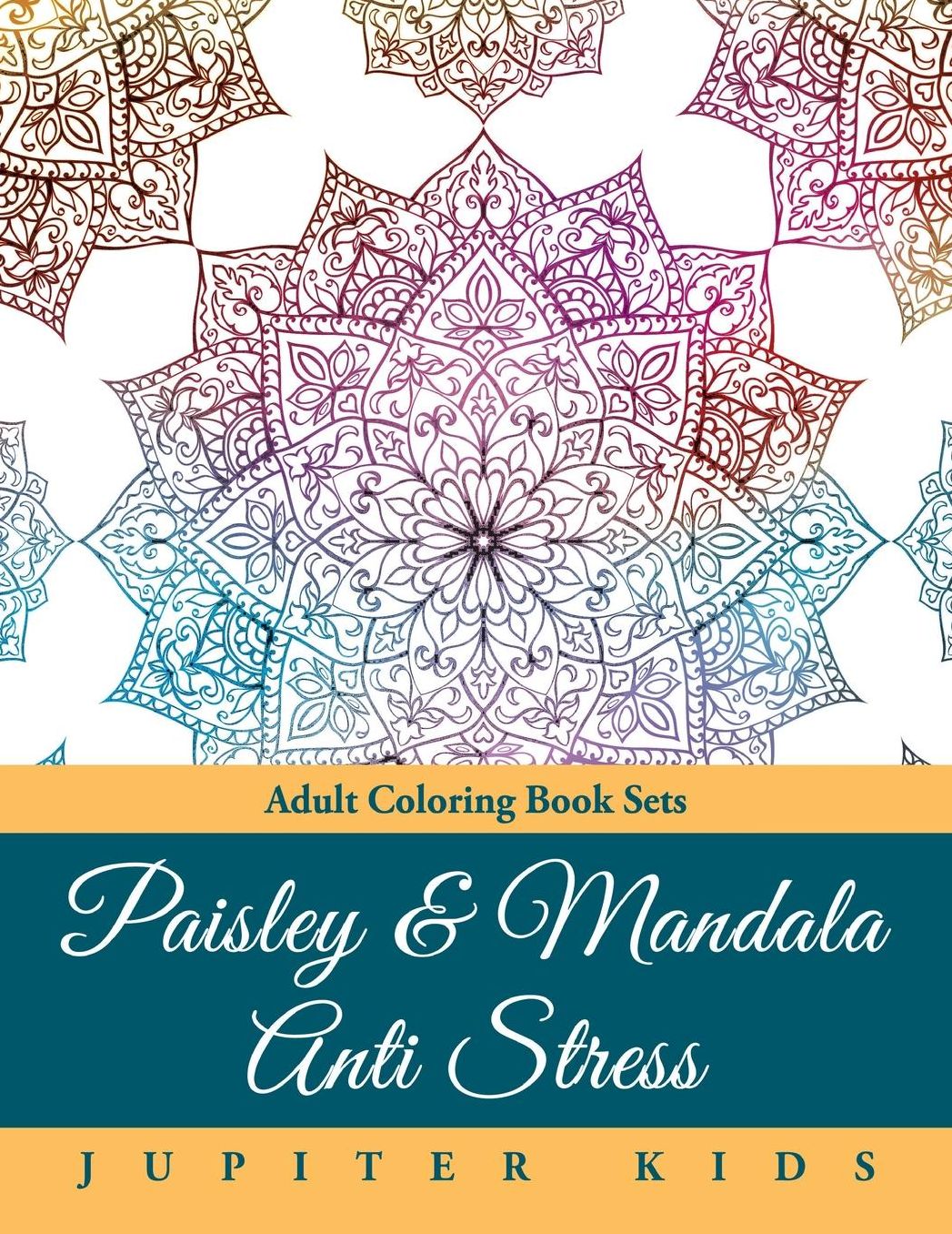 Paisley & Mandala Anti Stress: Adult Coloring Book Sets
