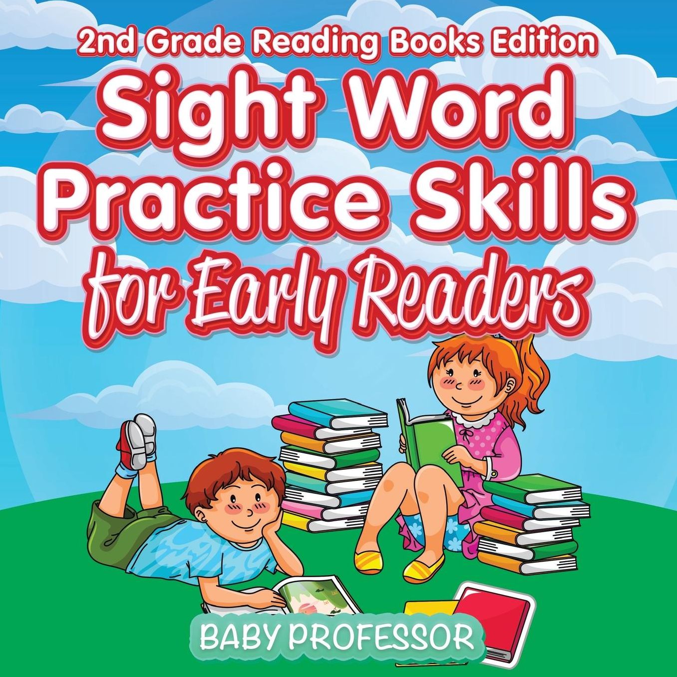 Sight Word Practice Skills for Early Readers 2nd Grade Reading Books Edition