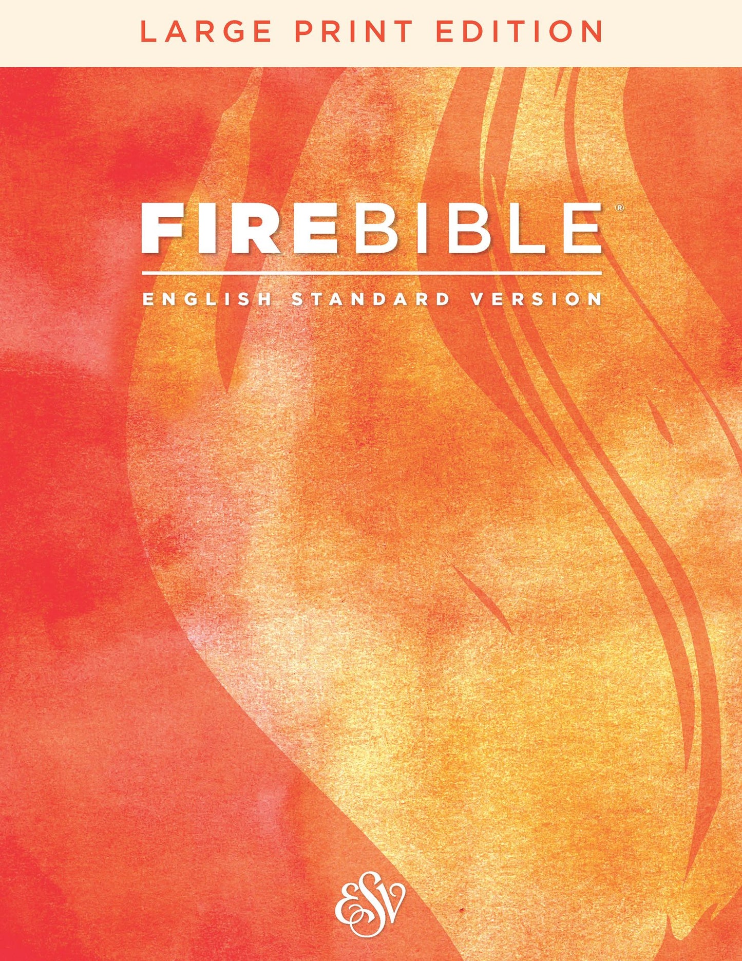 Fire Bible: English Standard Version-Large Print Edition