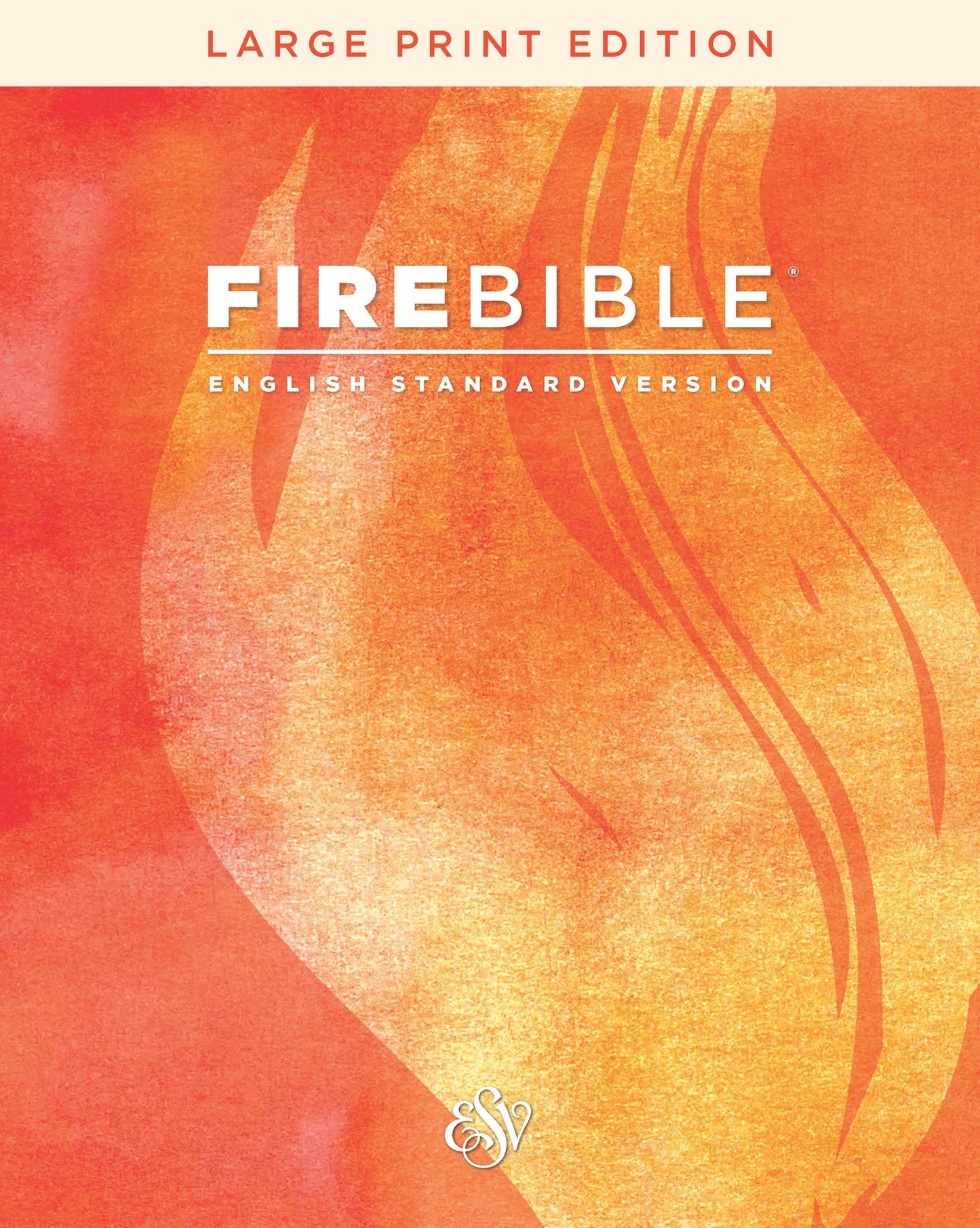 Fire Bible: English Standard Version-Large Print Edition