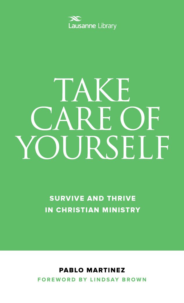 Take Care of Yourself: Survive And Thrive In Christian Ministry