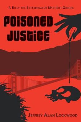 Poisoned Justice: Origins