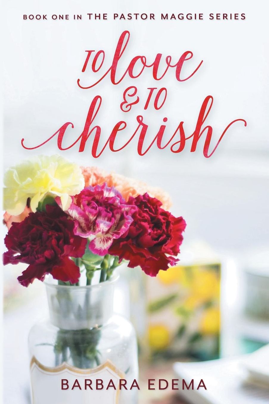 To Love and to Cherish