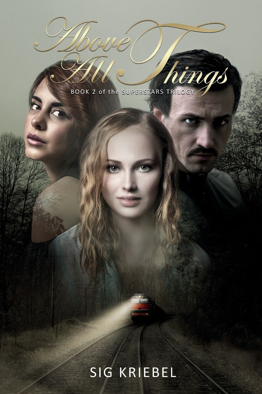 Above all Things: Book 2 of the Superstars Trilogy