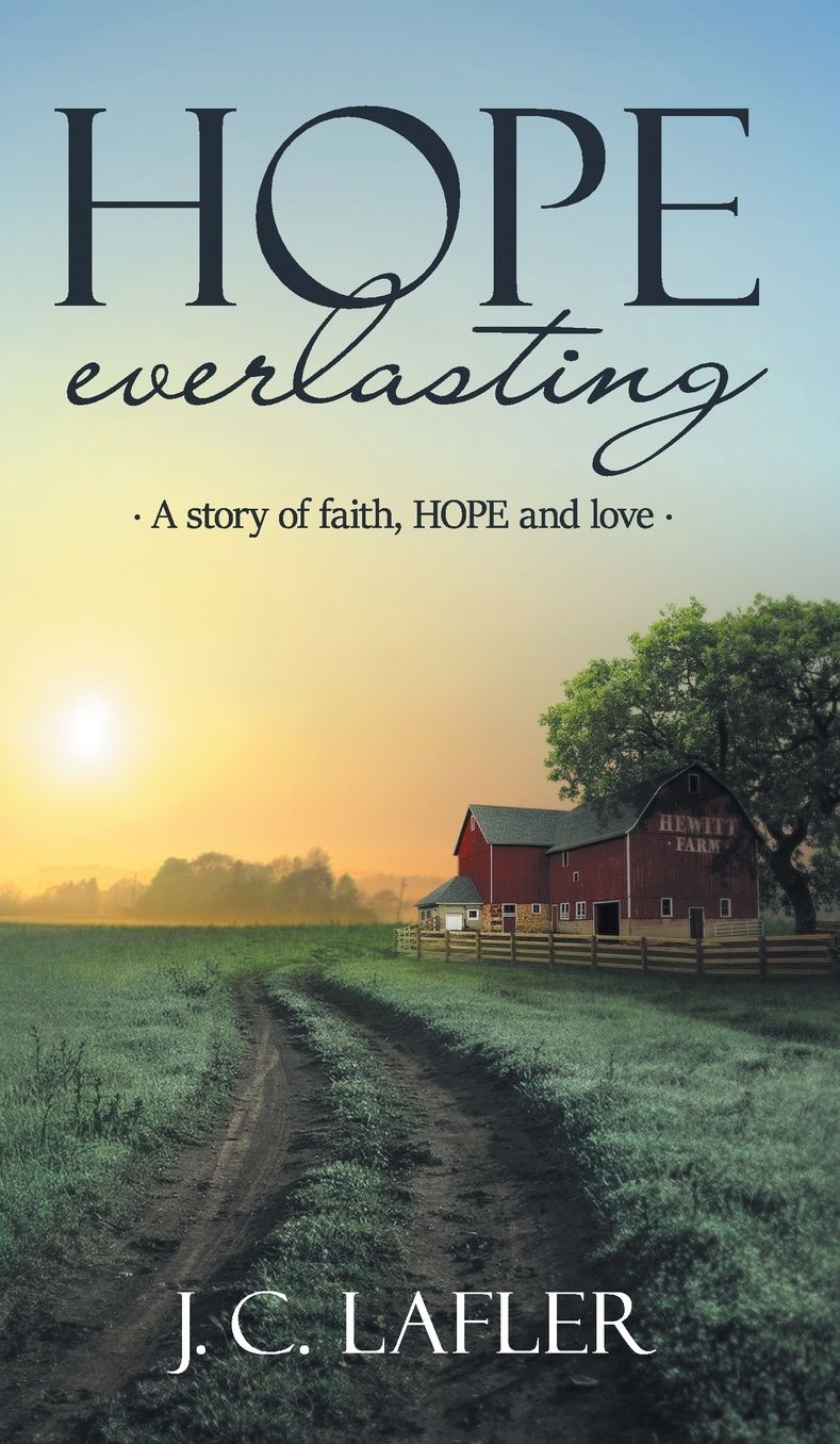 Hope Everlasting: A Story of Faith, Hope and Love