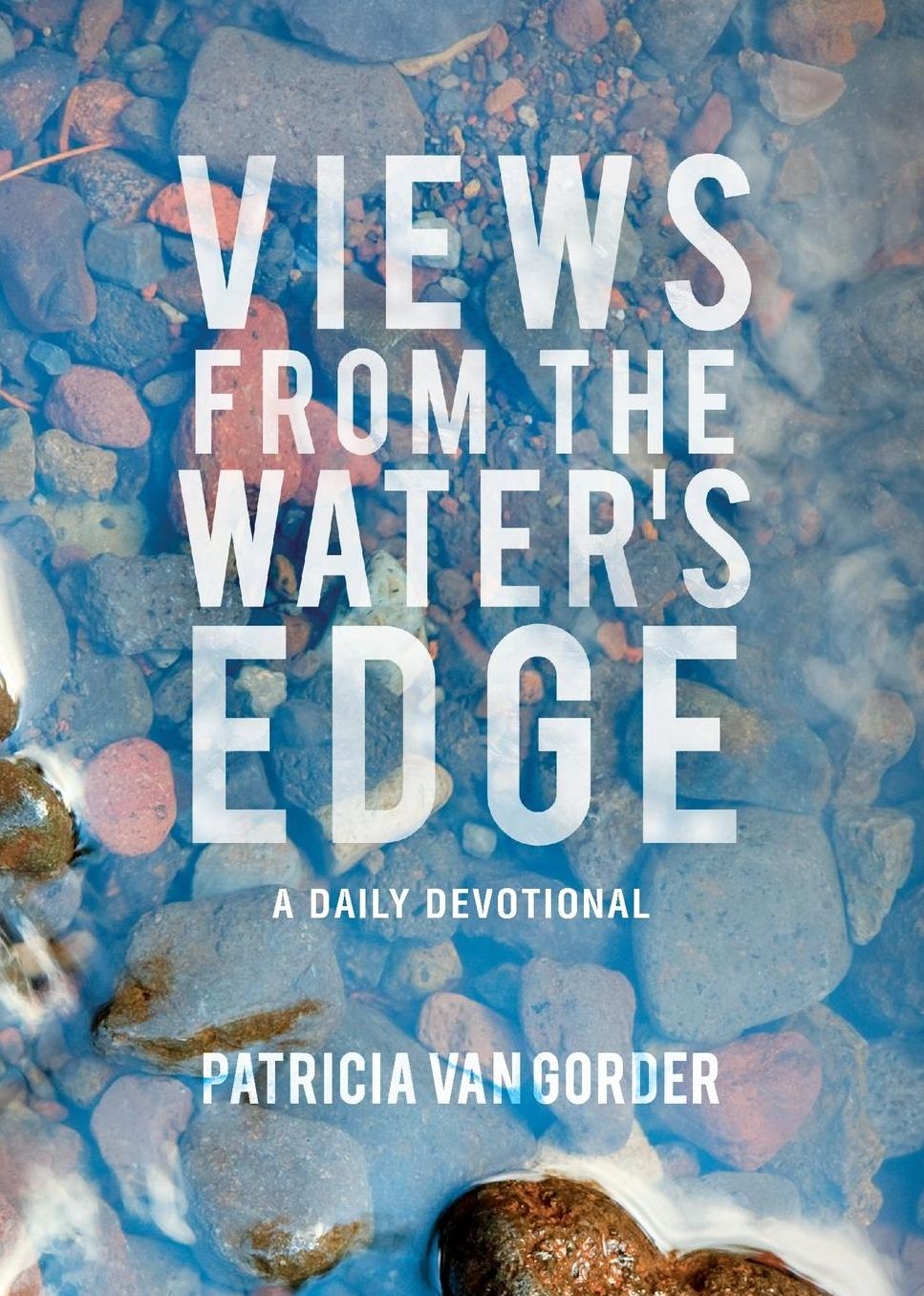 Views from the Water's Edge: A Daily Devotional