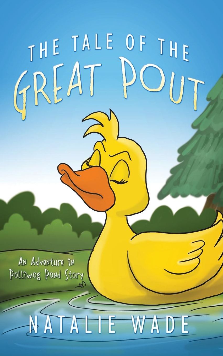 The Tale of the Great Pout: An Adventure in Polliwog Pond Story