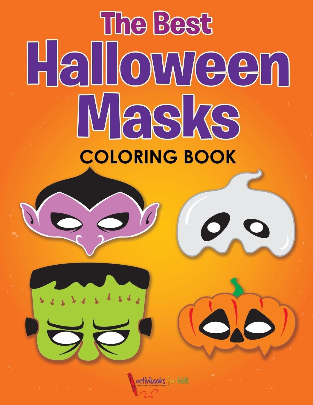 The Best Halloween Masks Coloring Book