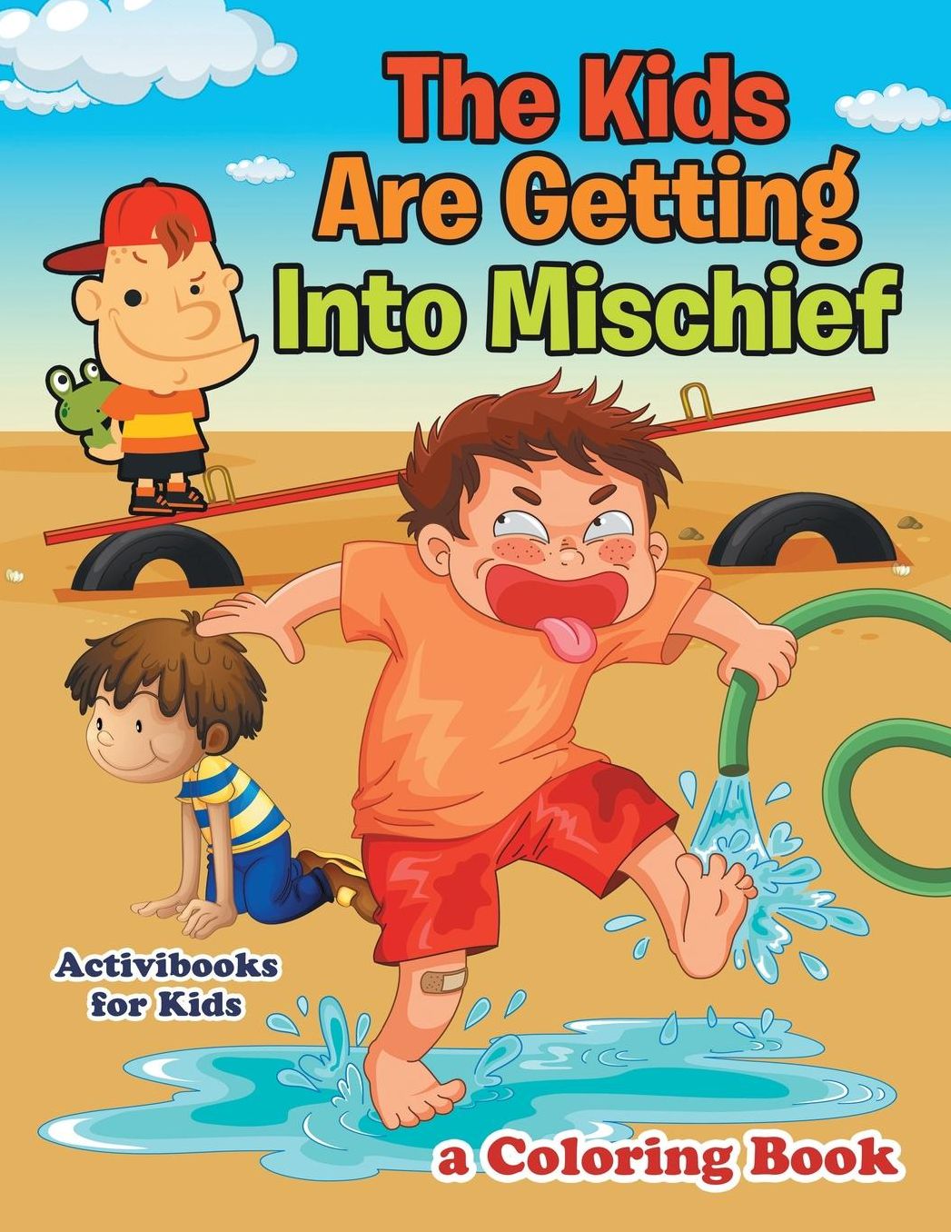 The Kids Are Getting Into Mischief, a Coloring Book