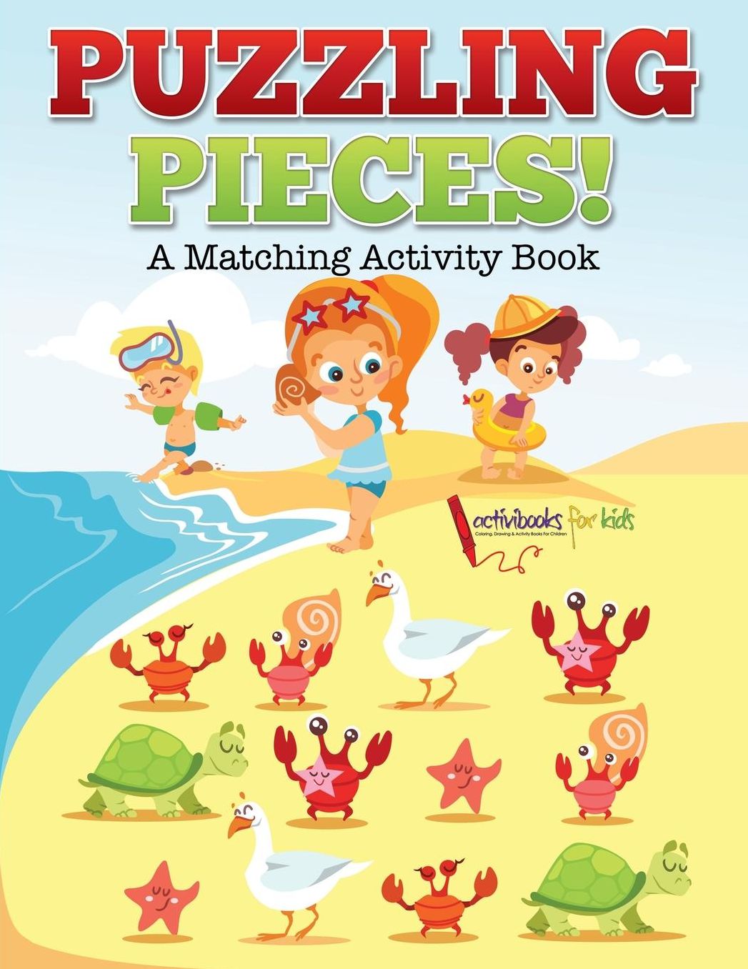 Puzzling Pieces: A Matching Activity Book