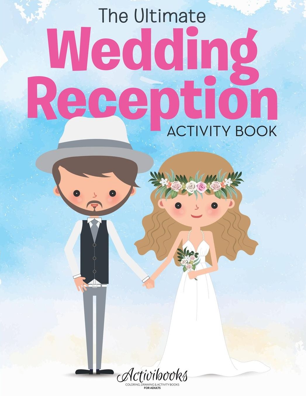 The Ultimate Wedding Reception Activity Book