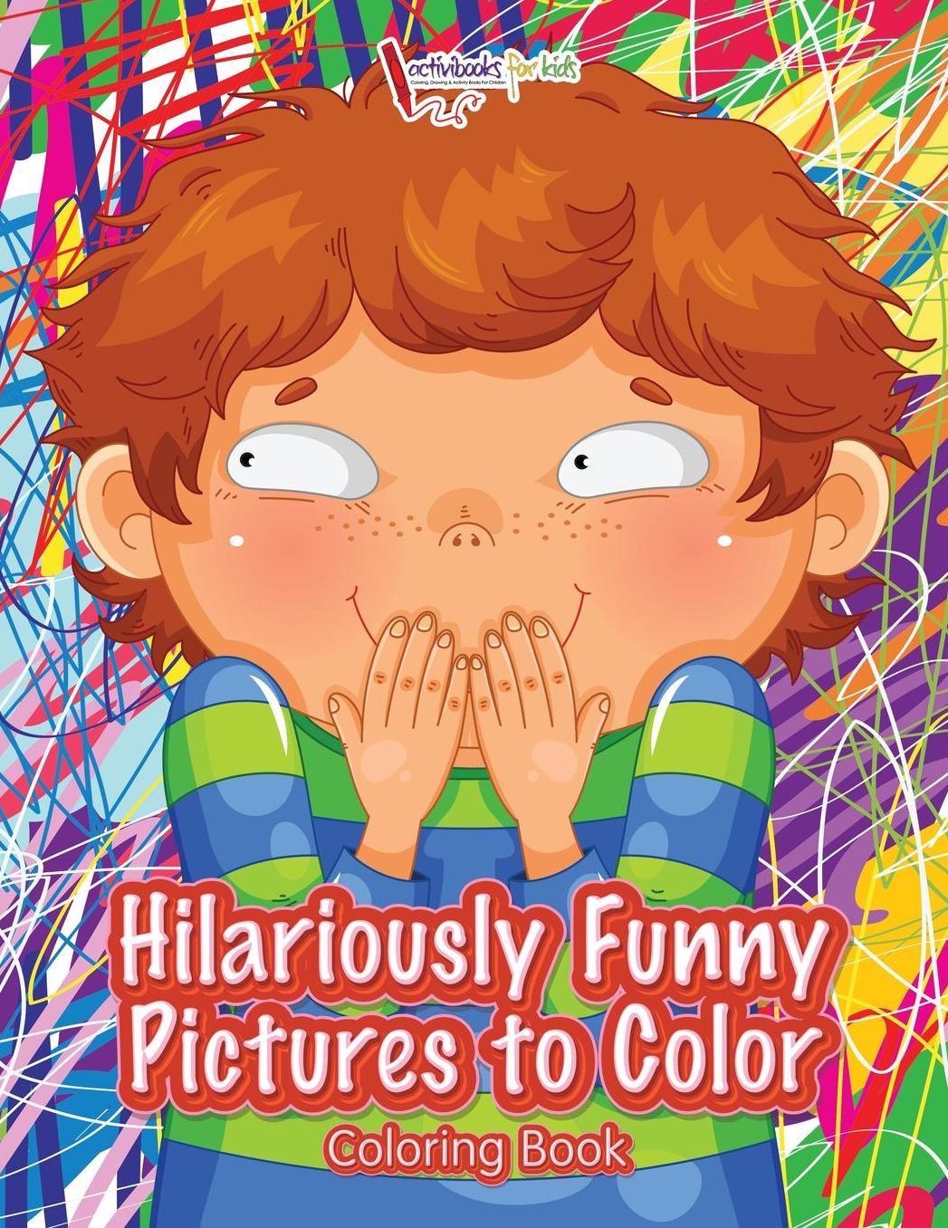 Hilariously Funny Pictures to Color Coloring Book