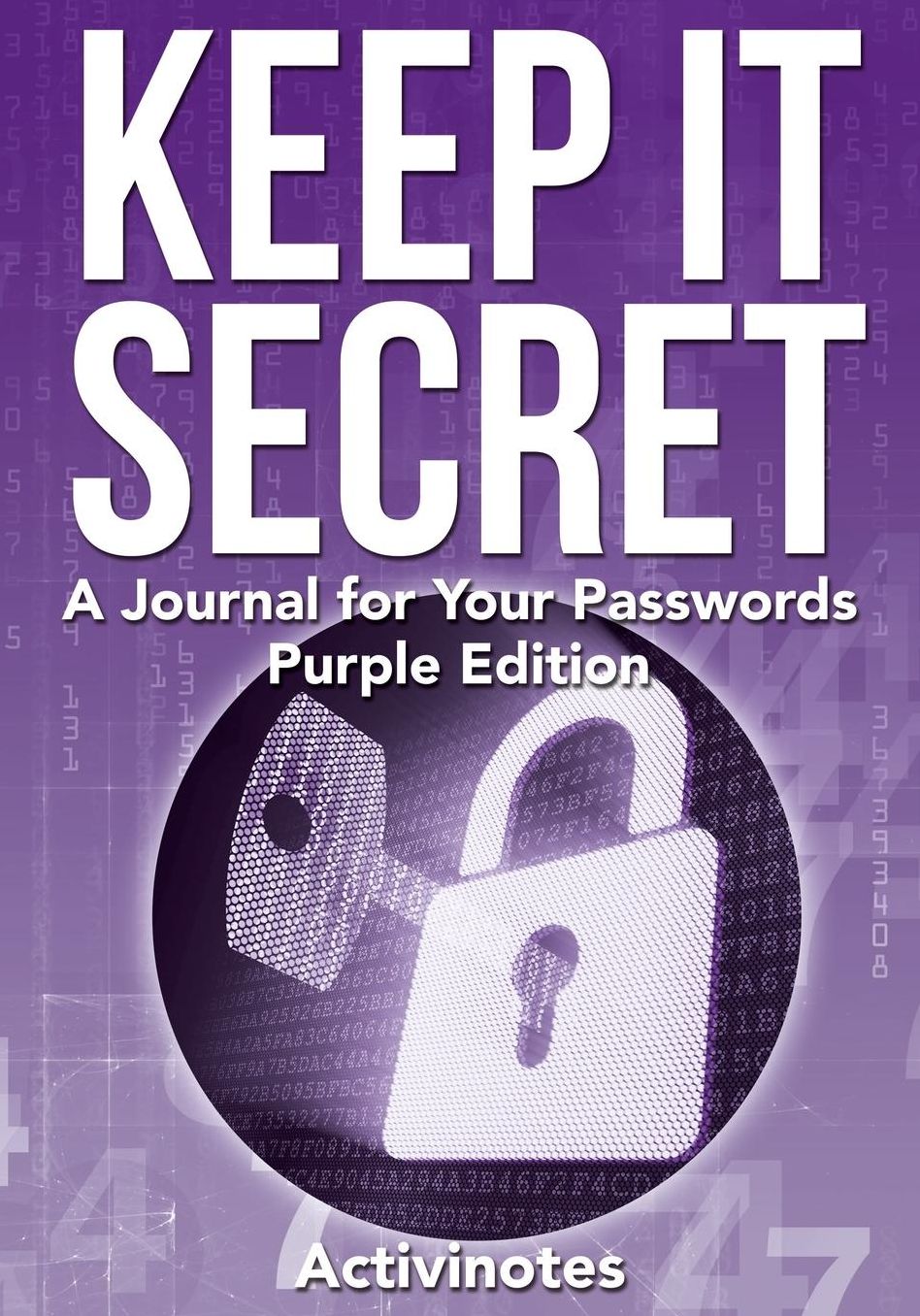 Keep It Secret: A Journal for Your Passwords, Purple Edition