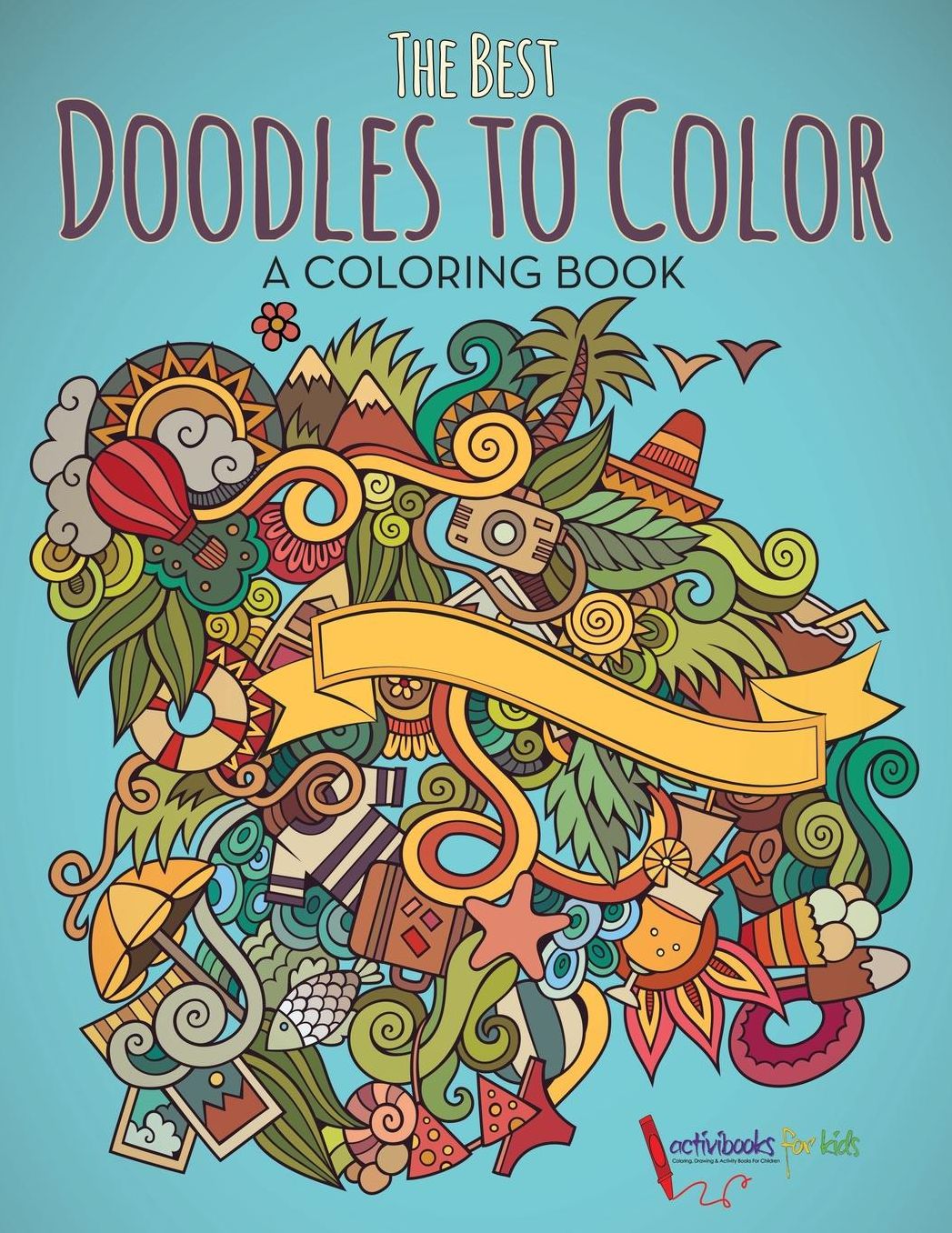 The Best Doodles to Color, a Coloring Book
