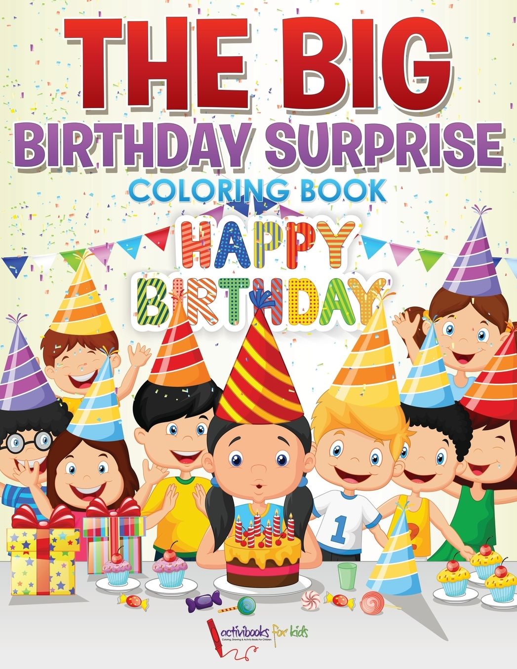 The Big Birthday Surprise Coloring Book