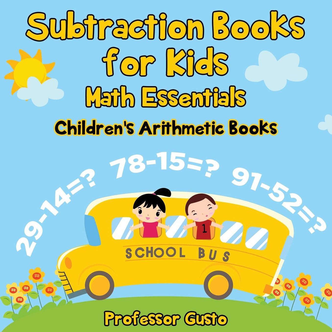 Subtraction Books for Kids Math Essentials Children's Arithmetic Books