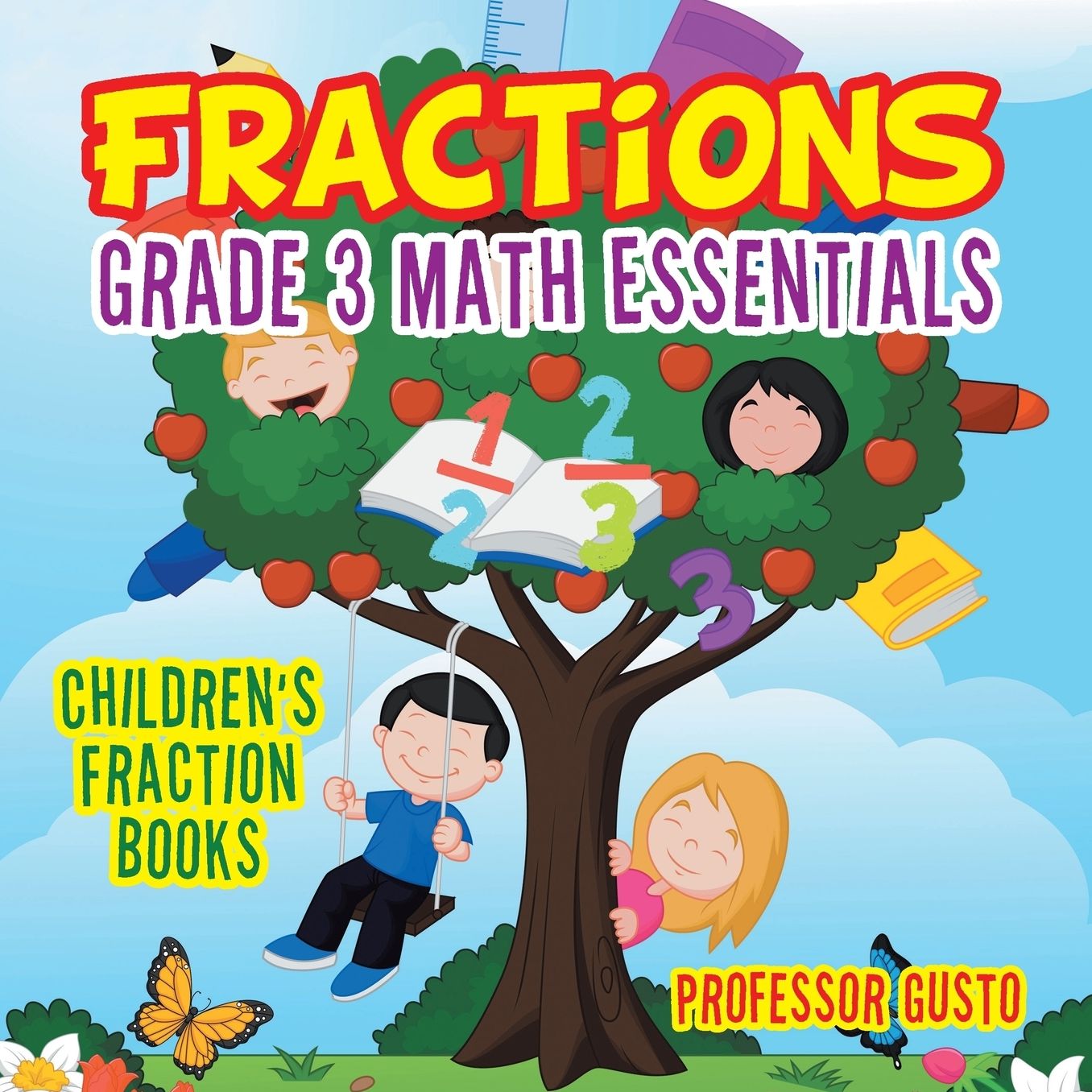 Fractions Grade 3 Math Essentials: Children's Fraction Books