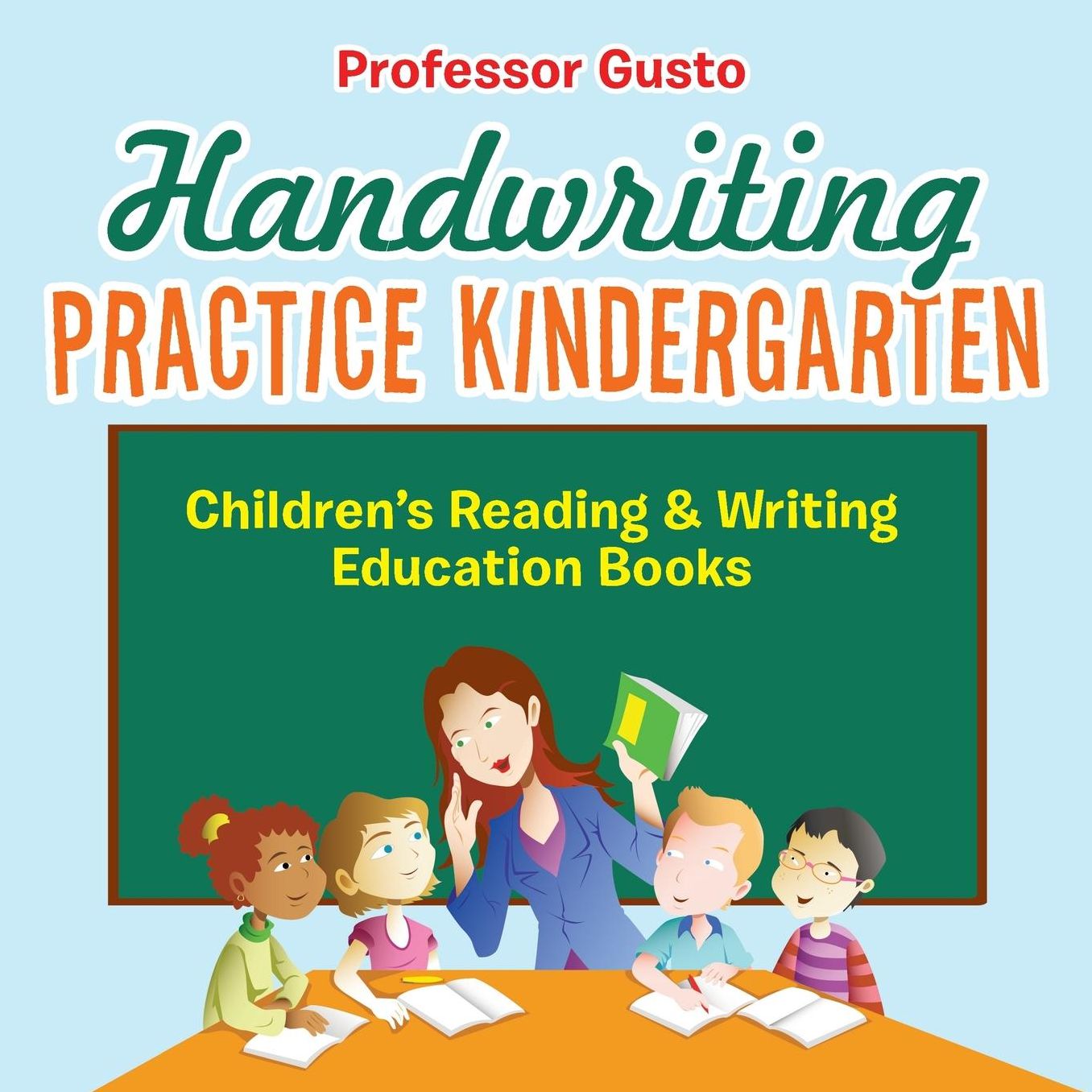 Handwriting Practice Kindergarten: Children's Reading & Writing Education Books