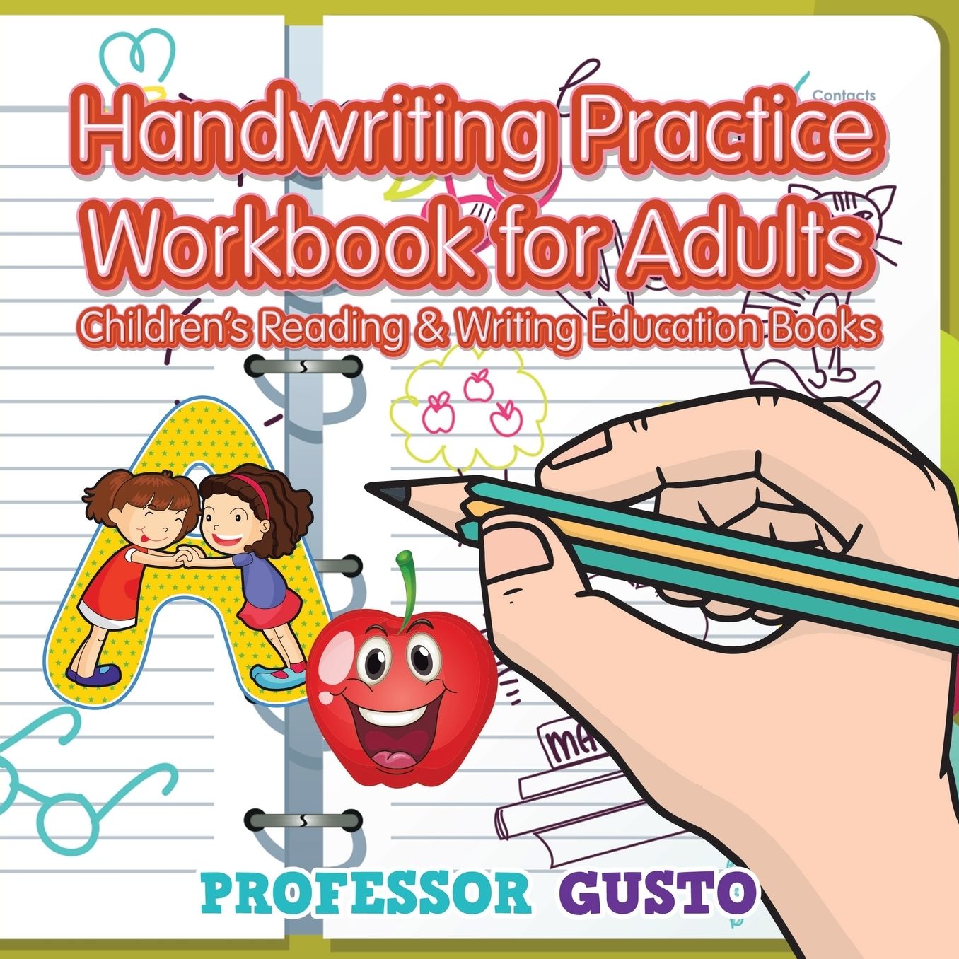 Handwriting Practice Workbook for Adults: Children's Reading & Writing Education Books