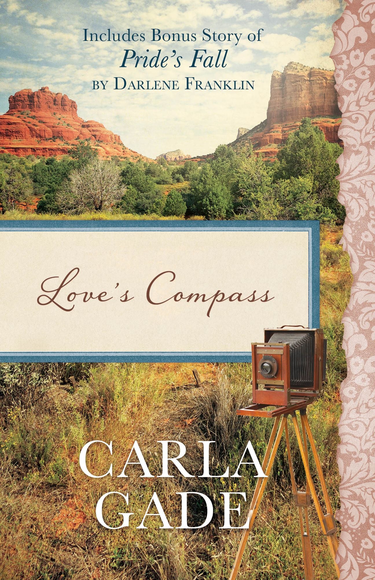 Love's Compass: Also Includes Bonus Story of Pride's Fall by Darlene Franklin