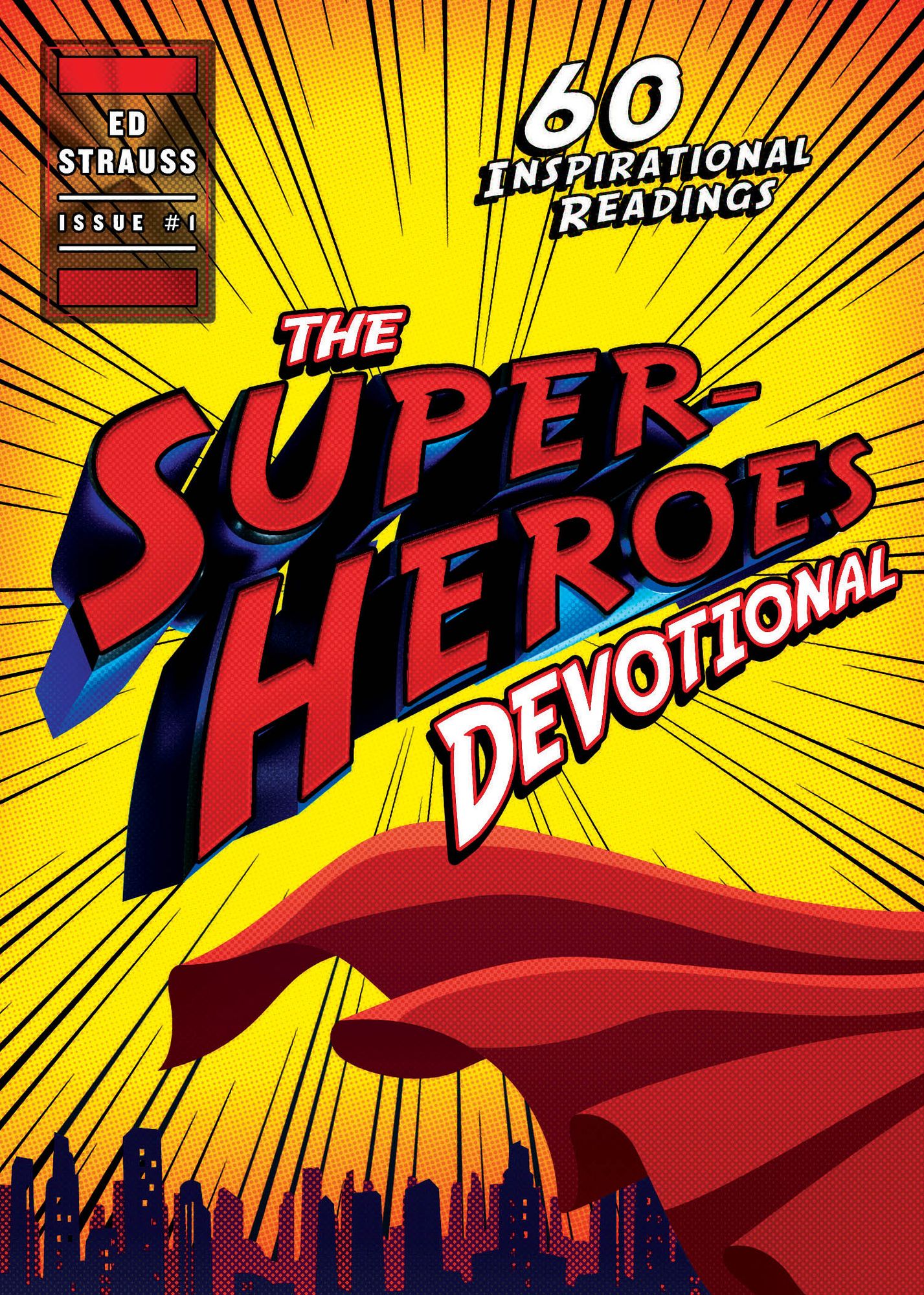 The Superheroes Devotional: 60 Inspirational Readings