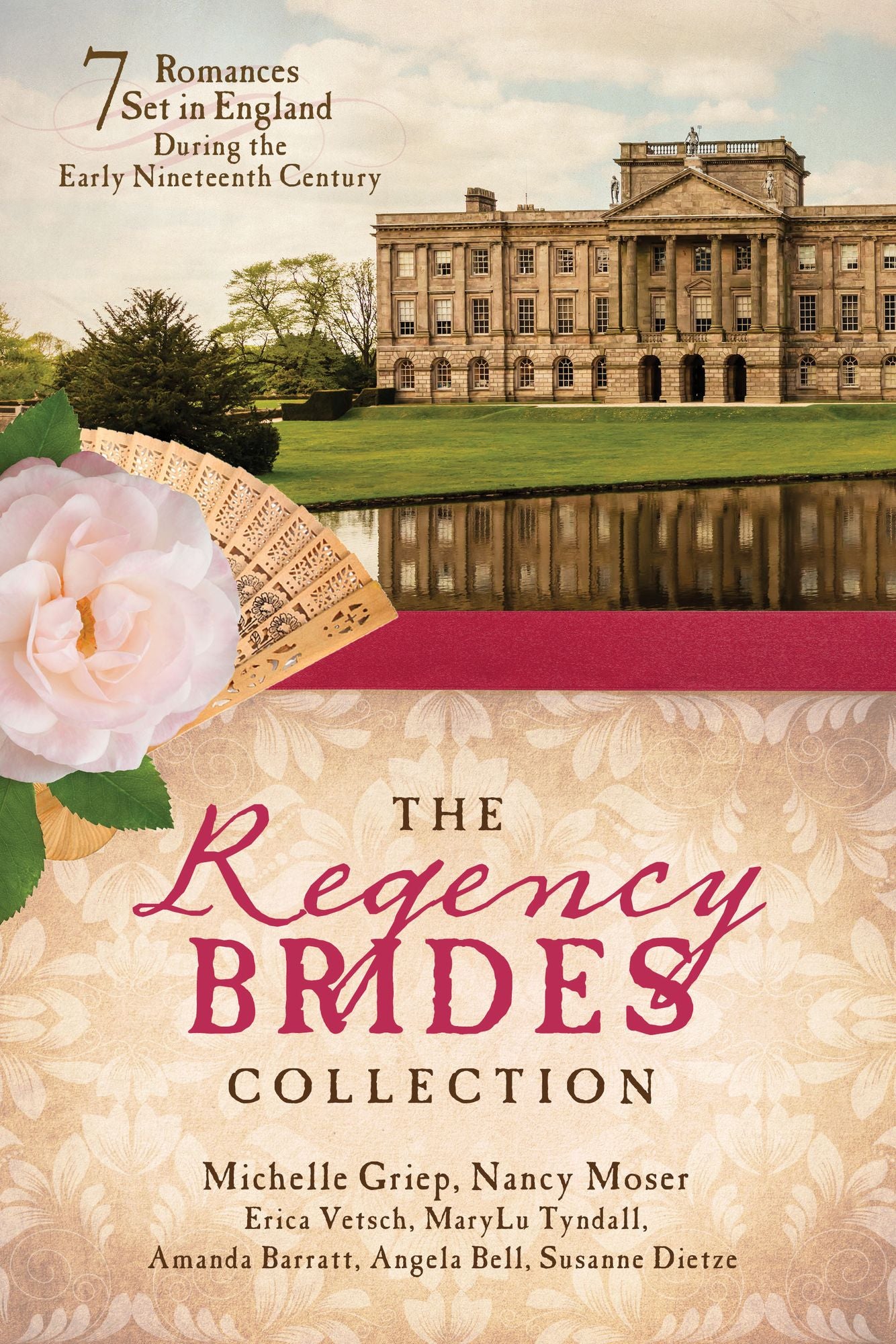 The Regency Brides Collection: 7 Romances Set in England during the Early Nineteenth Century