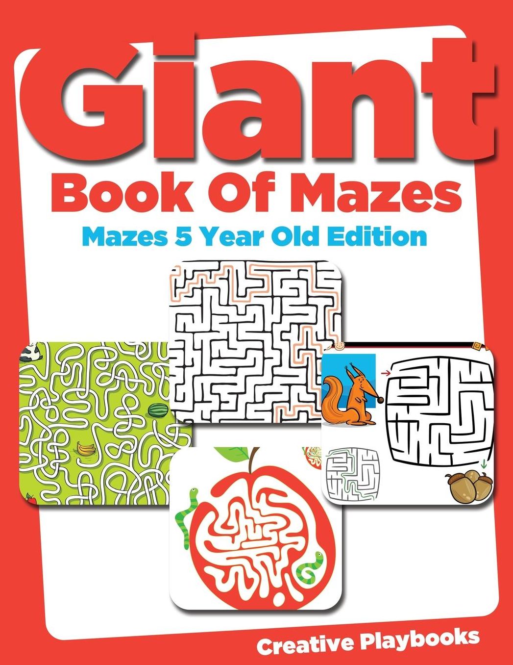 Giant Book of Mazes Mazes 5 Year Old Edition